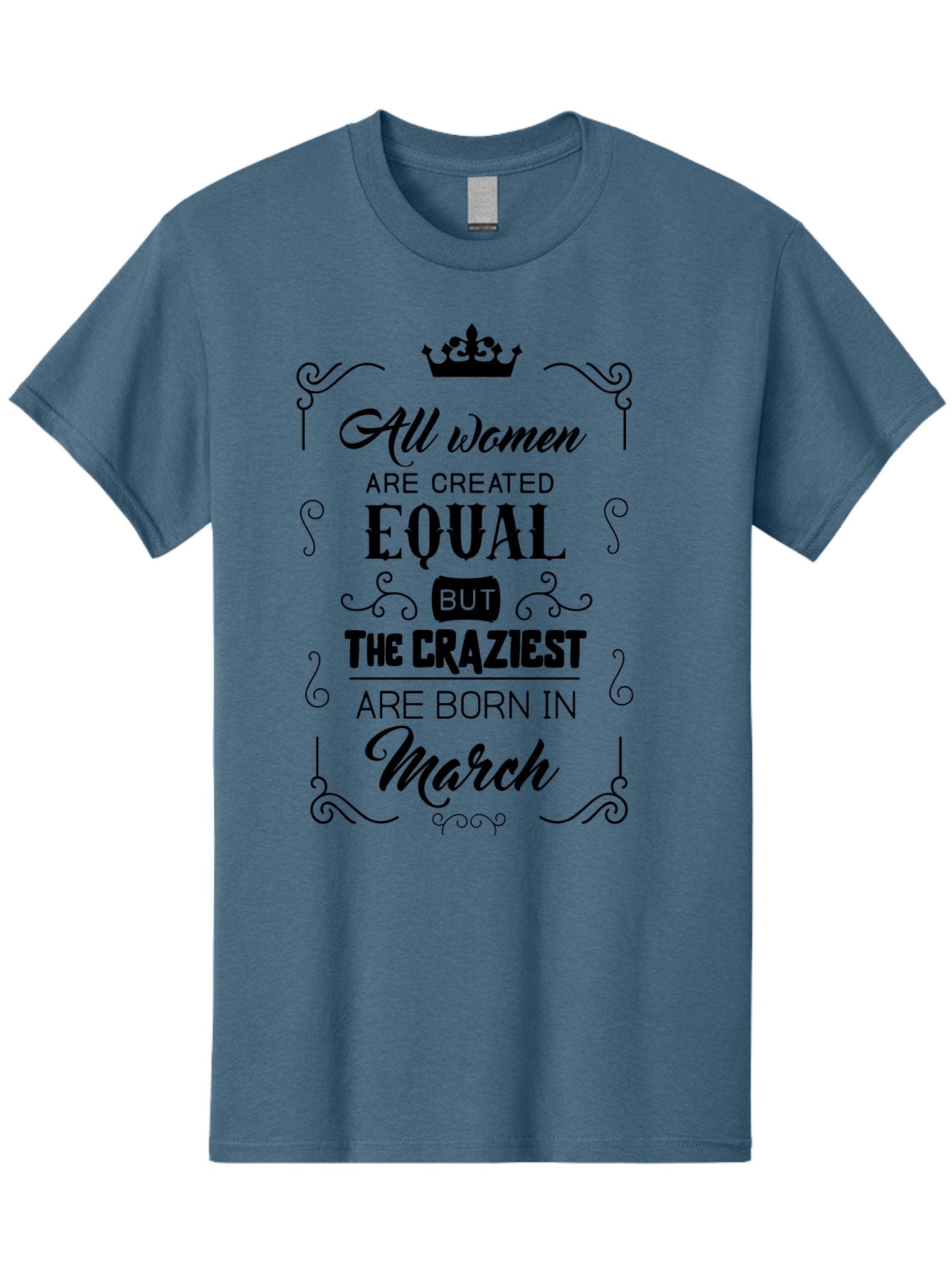 Craziest-Women-Born-In-March Men'S Graphic Tee, 100% Cotton, Comfortable Casual Summer Wear, Machine Washable, Women Empowerment, Inspirational Quotes, Funny Sayings, Birth Month Humor, Equality For Women, March Babies, Quirky Personality, Aac613 5