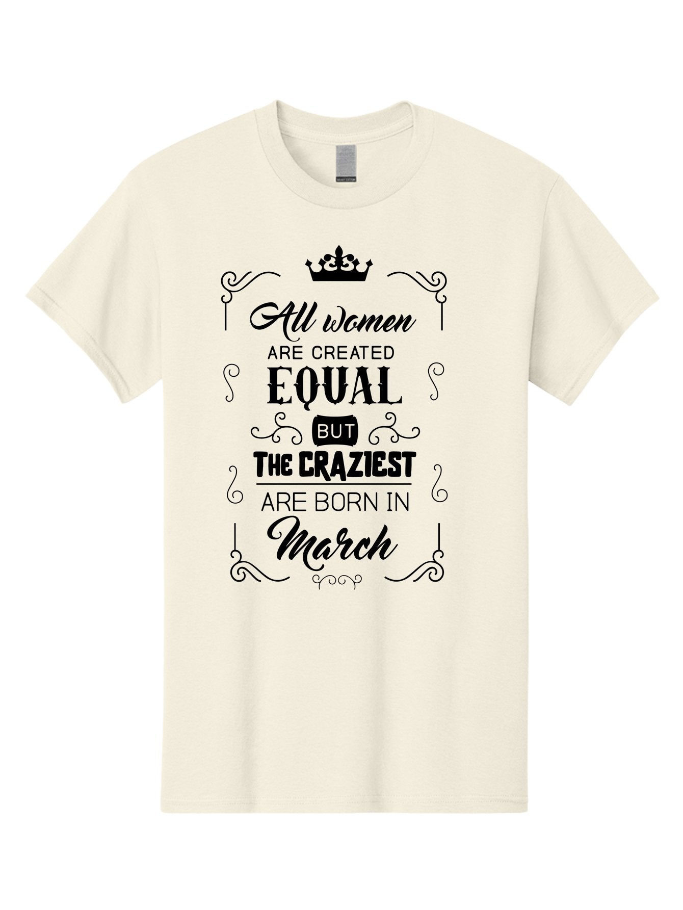 Craziest-Women-Born-In-March Men'S Graphic Tee, 100% Cotton, Comfortable Casual Summer Wear, Machine Washable, Women Empowerment, Inspirational Quotes, Funny Sayings, Birth Month Humor, Equality For Women, March Babies, Quirky Personality, Aac613 8