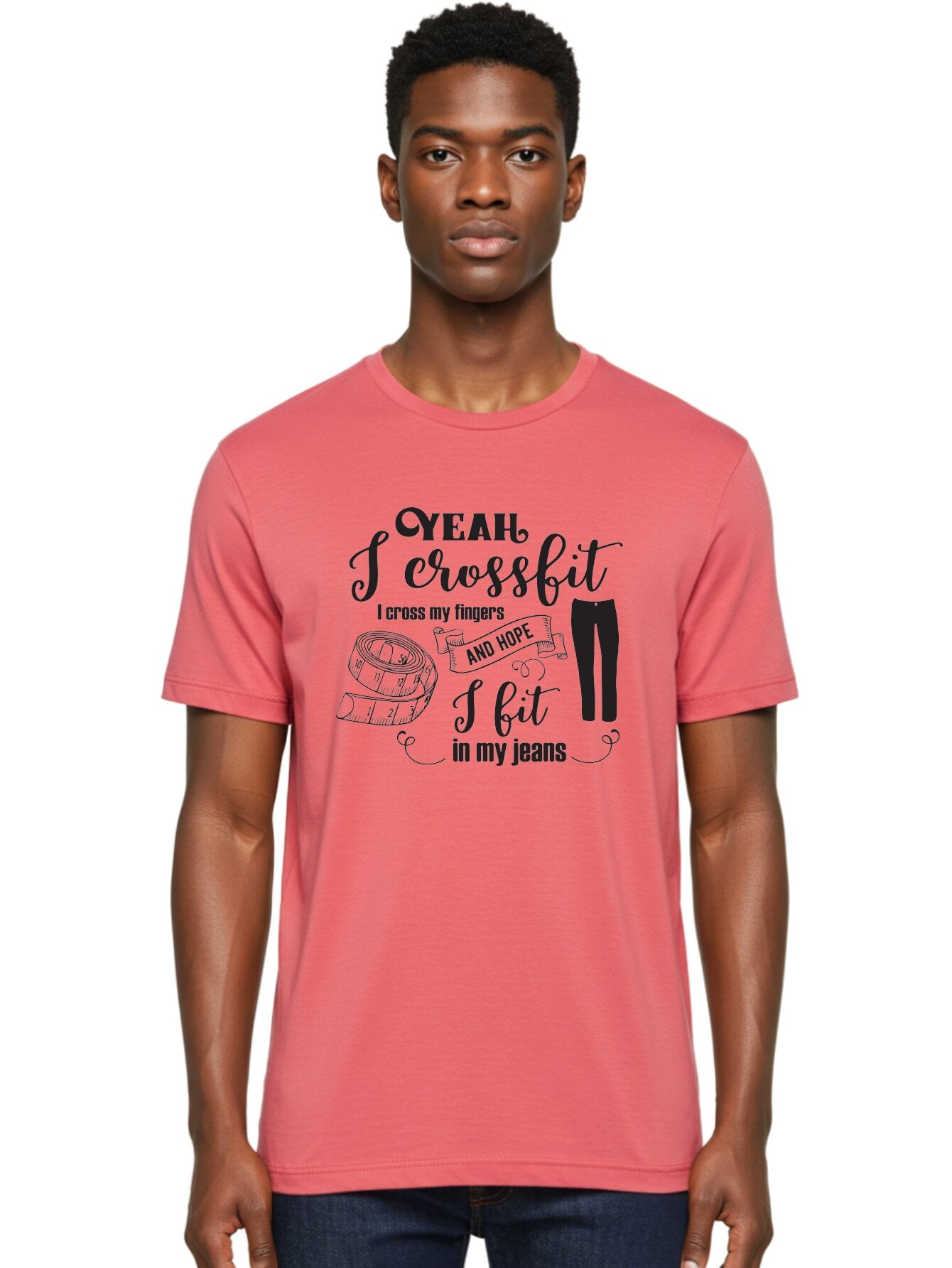 Crossfit-Jeans Men'S Graphic Tee, 100% Cotton, Comfortable Casual Summer Wear, Machine Washable, Crossfit Quote, Fitness Motivation, Weight Loss, Jeans, Measuring Tape, Funny Workout Saying, Gym Humor, Fitness Goals, Workout Inspiration Aac618 20