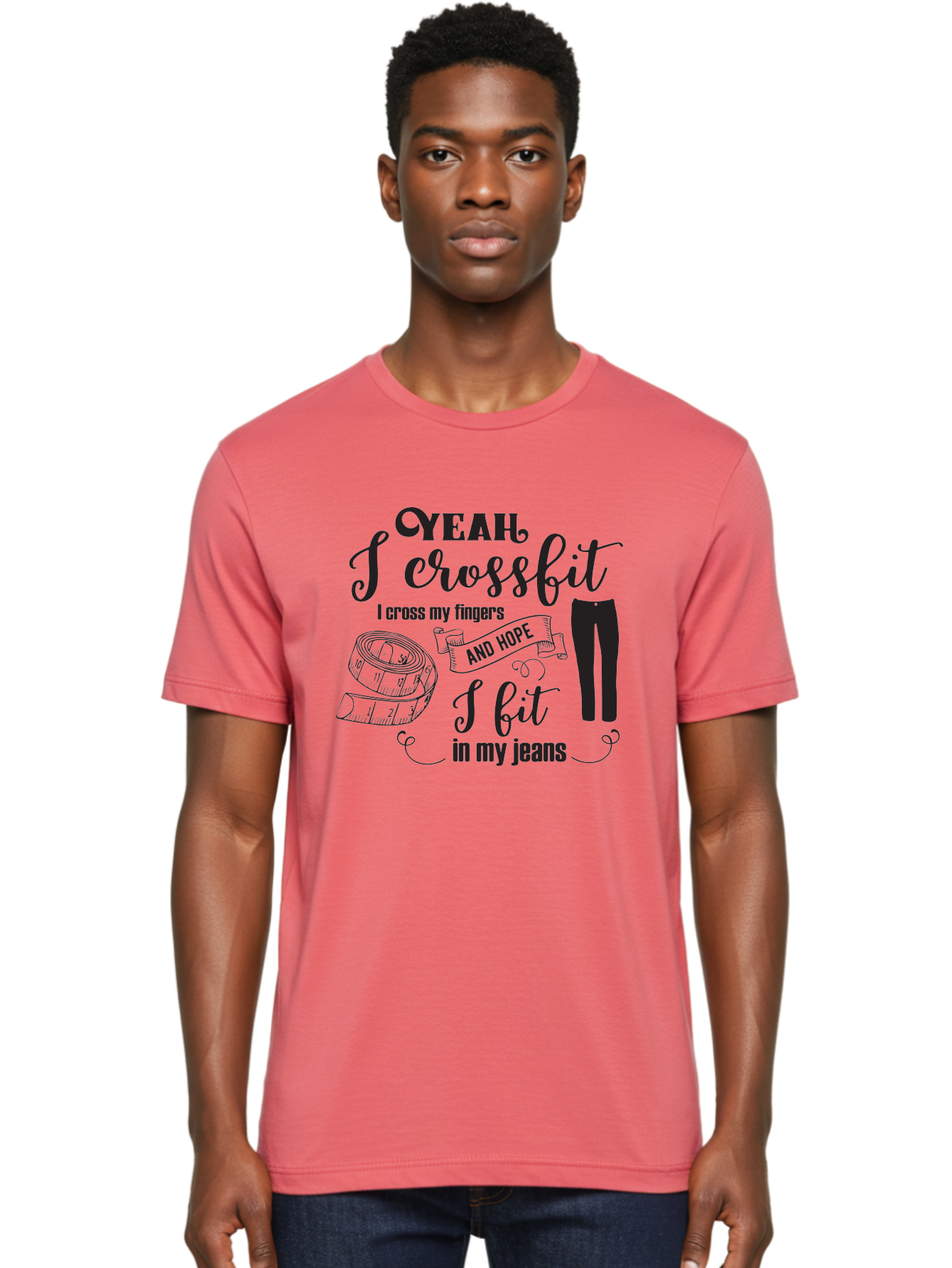 Crossfit-Jeans Men'S Graphic Tee, 100% Cotton, Comfortable Casual Summer Wear, Machine Washable, Crossfit Quote, Fitness Motivation, Weight Loss, Jeans, Measuring Tape, Funny Workout Saying, Gym Humor, Fitness Goals, Workout Inspiration Aac618 30