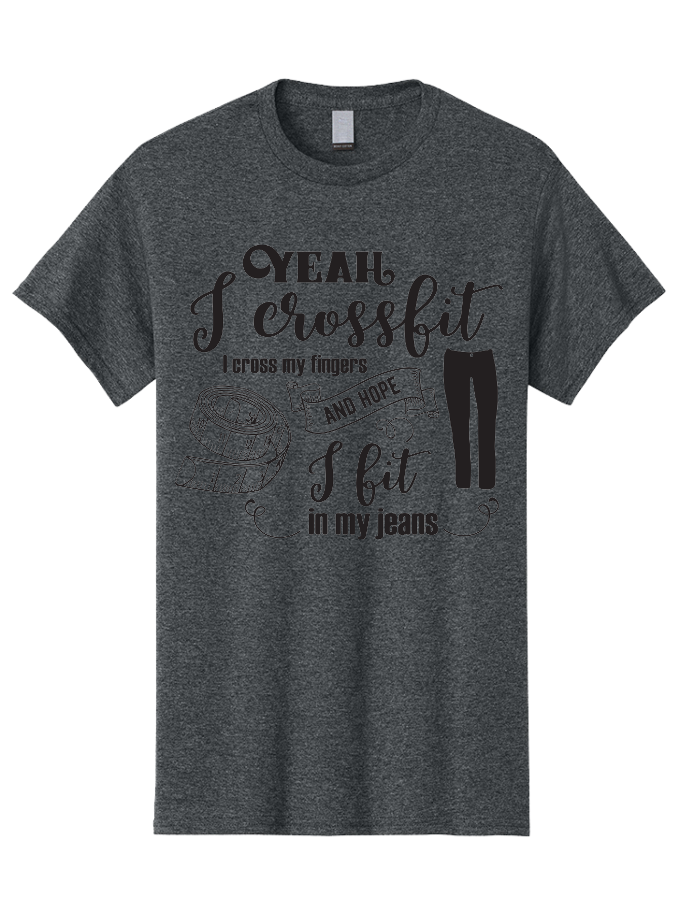 Crossfit-Jeans Men'S Graphic Tee, 100% Cotton, Comfortable Casual Summer Wear, Machine Washable, Crossfit Quote, Fitness Motivation, Weight Loss, Jeans, Measuring Tape, Funny Workout Saying, Gym Humor, Fitness Goals, Workout Inspiration Aac618 11