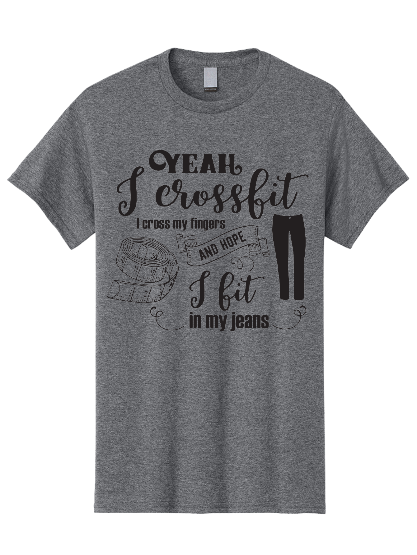 Crossfit-Jeans Men'S Graphic Tee, 100% Cotton, Comfortable Casual Summer Wear, Machine Washable, Crossfit Quote, Fitness Motivation, Weight Loss, Jeans, Measuring Tape, Funny Workout Saying, Gym Humor, Fitness Goals, Workout Inspiration Aac618 5