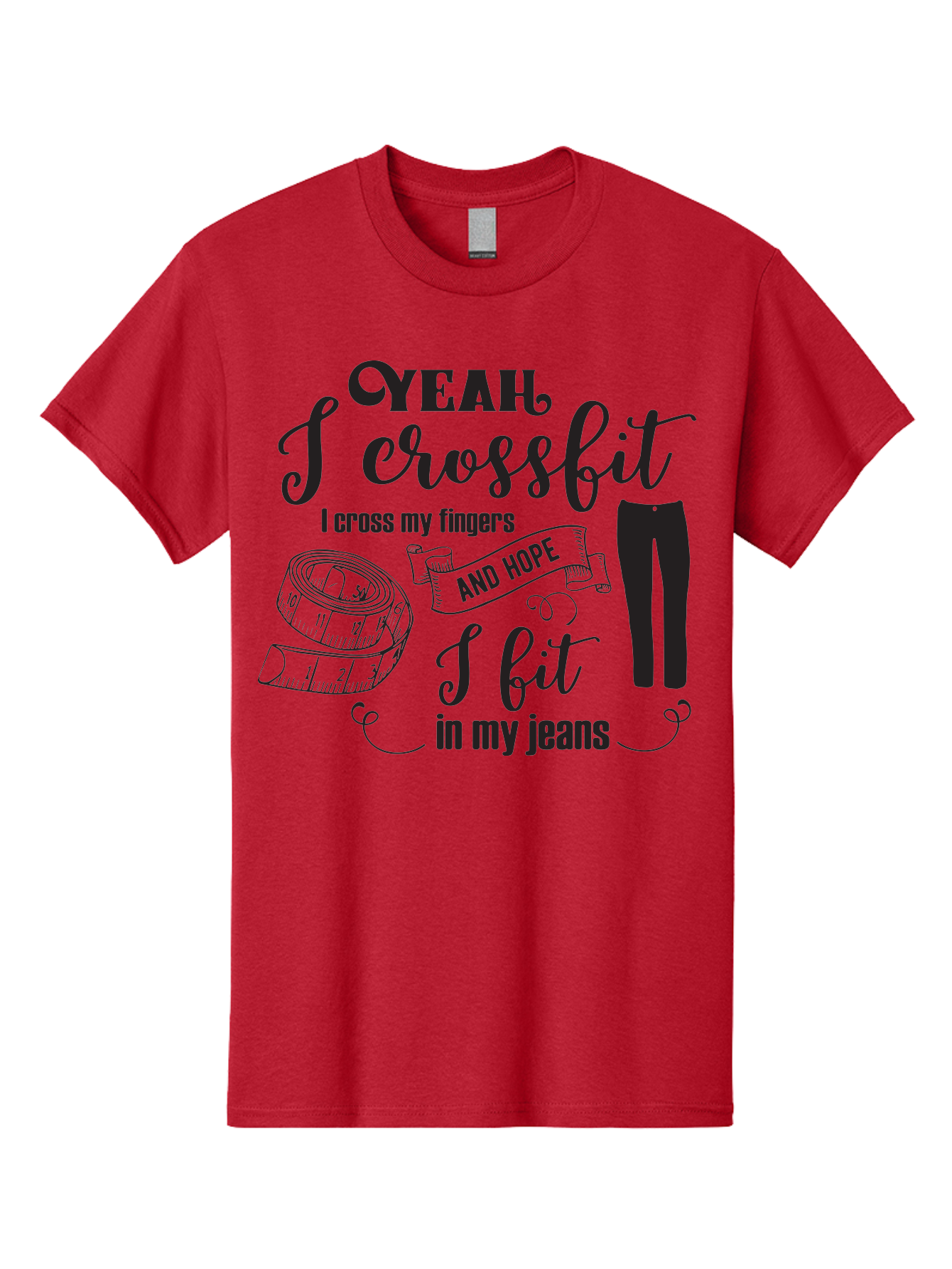 Crossfit-Jeans Men'S Graphic Tee, 100% Cotton, Comfortable Casual Summer Wear, Machine Washable, Crossfit Quote, Fitness Motivation, Weight Loss, Jeans, Measuring Tape, Funny Workout Saying, Gym Humor, Fitness Goals, Workout Inspiration Aac618 9