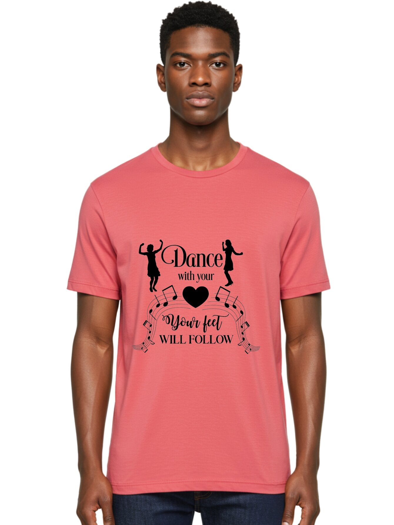Dance-With-Your Men'S Graphic Tee, 100% Cotton, Comfortable Casual Summer Wear, Machine Washable, Dance Silhouettes, Dancing With Heart, Motivational Quote, Dance With Your Heart, Your Feet Will Follow, Musical Notes, Dancing Figures, Aac625 27