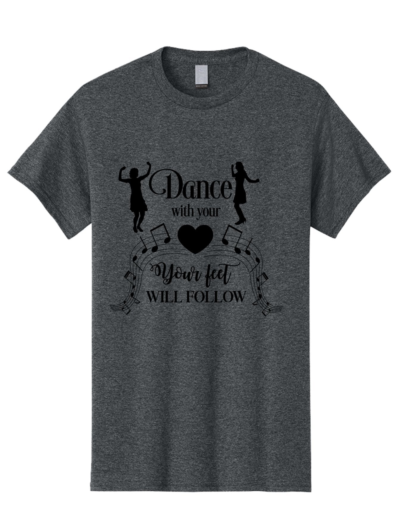 Dance-With-Your Men'S Graphic Tee, 100% Cotton, Comfortable Casual Summer Wear, Machine Washable, Dance Silhouettes, Dancing With Heart, Motivational Quote, Dance With Your Heart, Your Feet Will Follow, Musical Notes, Dancing Figures, Aac625