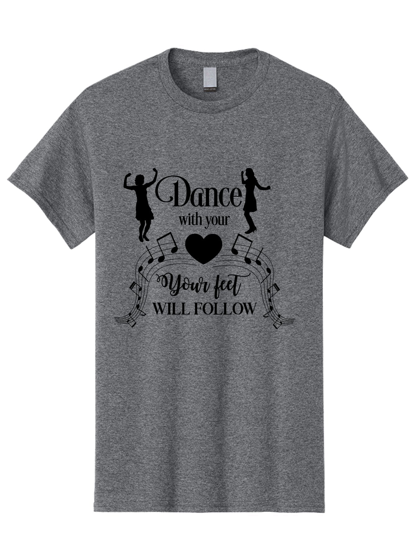 Dance-With-Your Men'S Graphic Tee, 100% Cotton, Comfortable Casual Summer Wear, Machine Washable, Dance Silhouettes, Dancing With Heart, Motivational Quote, Dance With Your Heart, Your Feet Will Follow, Musical Notes, Dancing Figures, Aac625 10