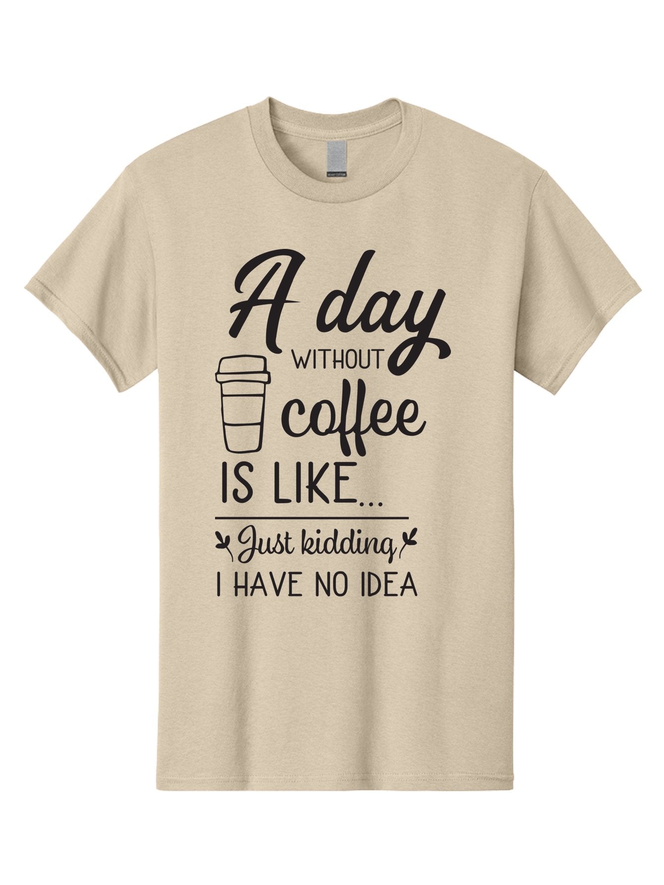 Day-Without-Coffee-Is-Like Men'S Graphic Tee, 100% Cotton, Comfortable Casual Summer Wear, Machine Washable, Humorous Quote, Coffee Lover, Funny Saying, Coffee Addiction, Coffee Quote, Coffee Humor, Caffeine Fix, Morning Coffee, Aac627 15