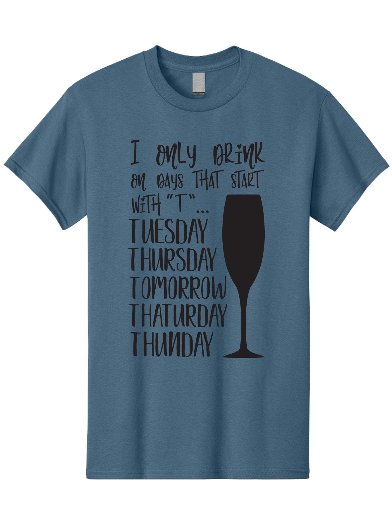 Days-That-Start-With-T Men'S Graphic Tee, 100% Cotton, Comfortable Casual Summer Wear, Machine Washable, Humorous Quote, Funny Saying, Wine Glass, Drinking Joke, Tuesday, Thursday, Tomorrow, That'Urday, Thunday, Playful Humor, Party Vibes, Aac628 5