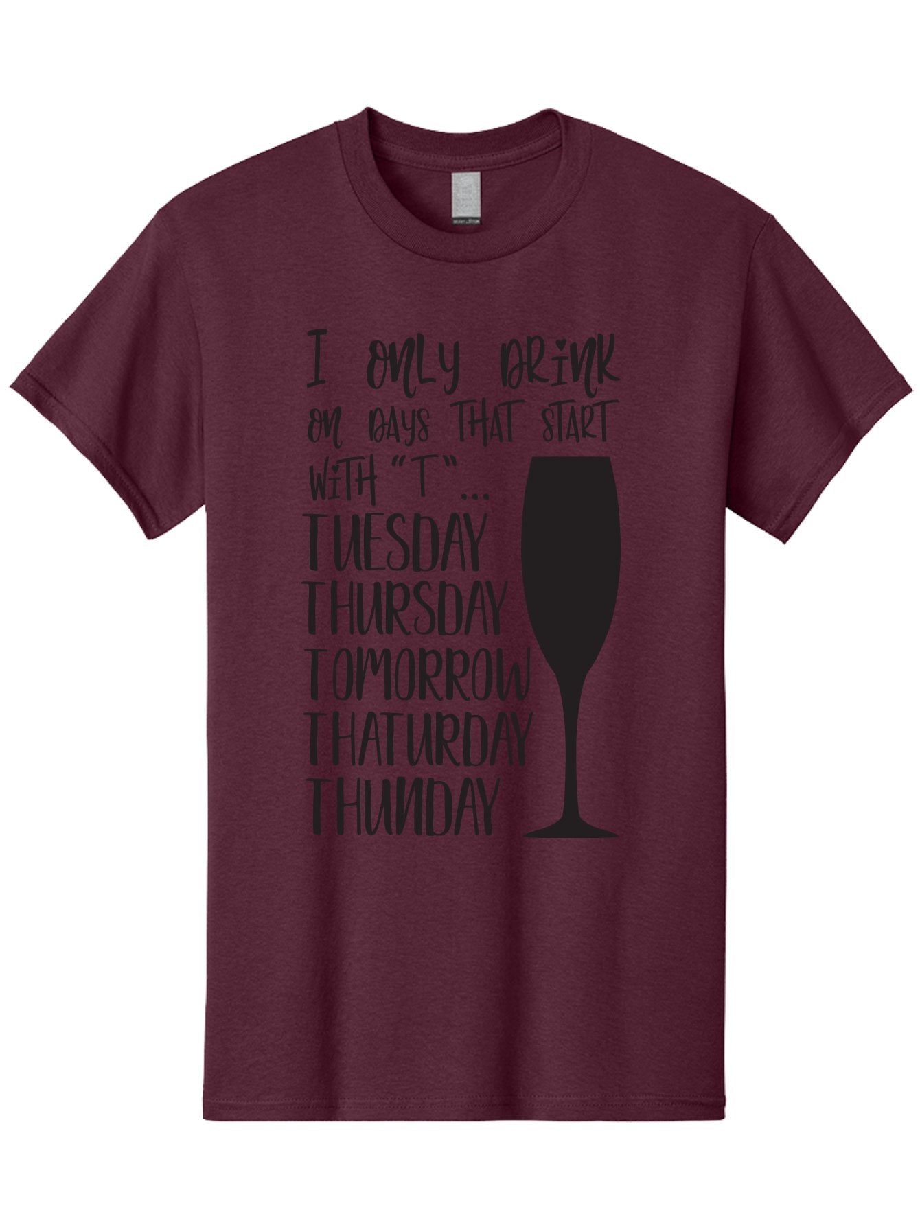 Days-That-Start-With-T Men'S Graphic Tee, 100% Cotton, Comfortable Casual Summer Wear, Machine Washable, Humorous Quote, Funny Saying, Wine Glass, Drinking Joke, Tuesday, Thursday, Tomorrow, That'Urday, Thunday, Playful Humor, Party Vibes, Aac628 12