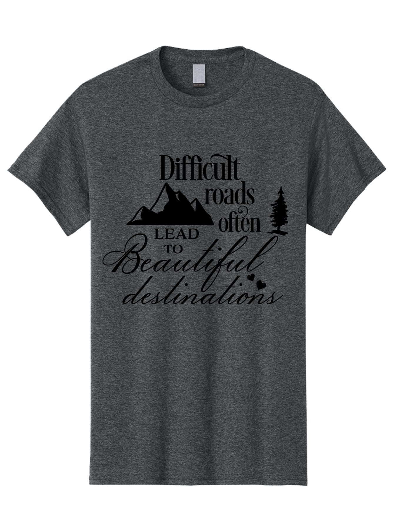 Difficult-Roads-Lead-To-Beautiful-Destinations Men'S Graphic Tee, 100% Cotton, Comfortable Casual Summer Wear, Machine Washable, Inspirational Quote, Motivational Phrase, Travel Inspiration, Mountain Landscape, Wanderlust, Adventure, Aac648 3