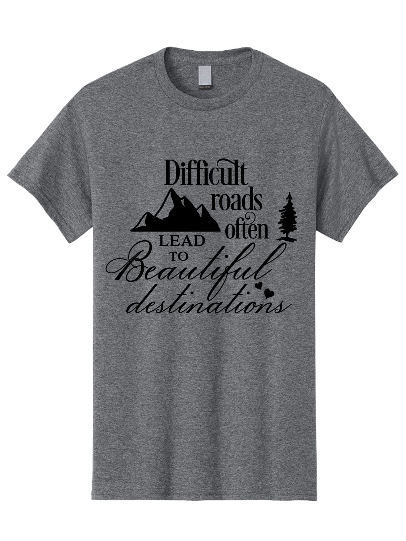 Difficult-Roads-Lead-To-Beautiful-Destinations Men'S Graphic Tee, 100% Cotton, Comfortable Casual Summer Wear, Machine Washable, Inspirational Quote, Motivational Phrase, Travel Inspiration, Mountain Landscape, Wanderlust, Adventure, Aac648 14