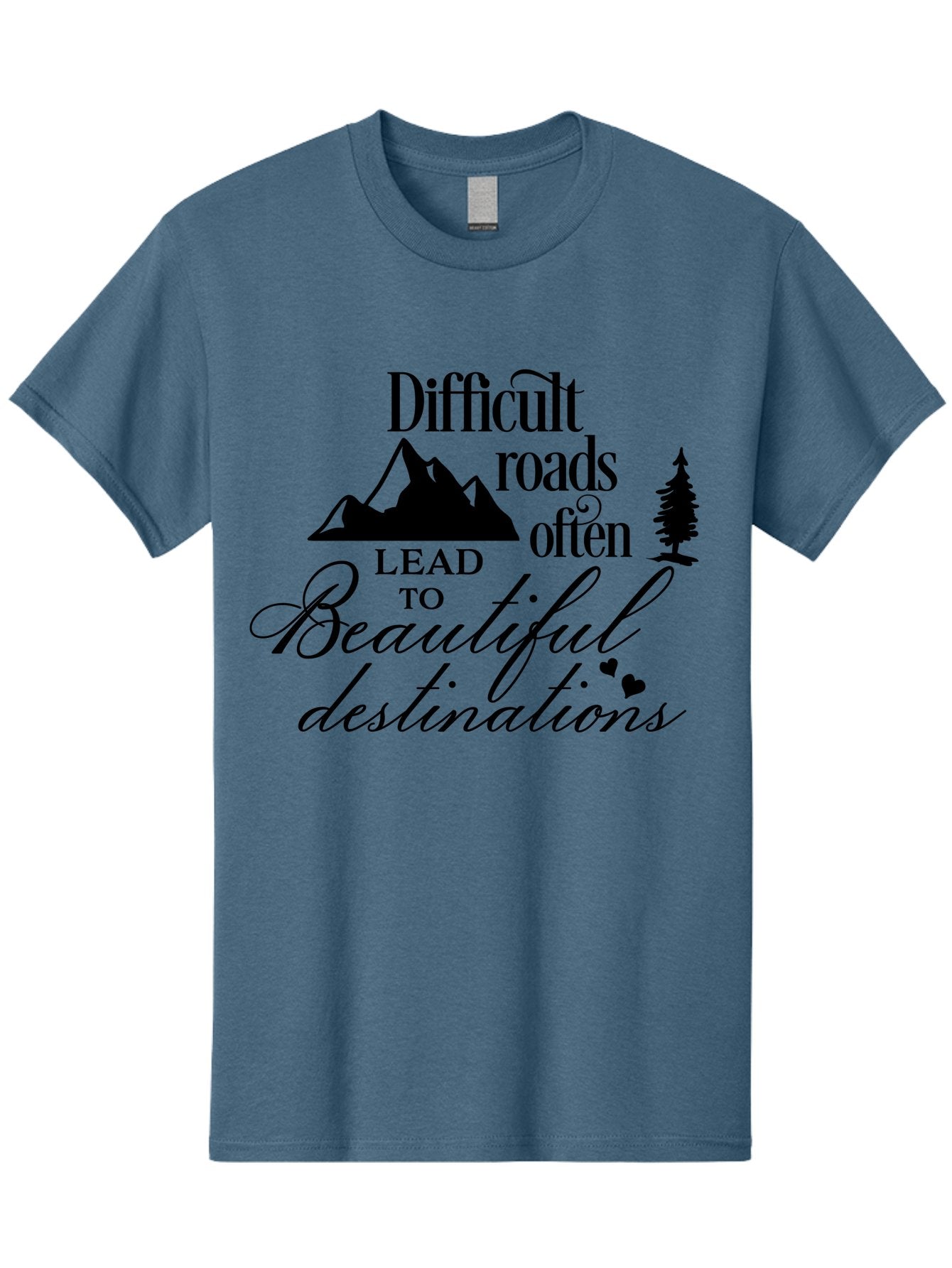 Difficult-Roads-Lead-To-Beautiful-Destinations Men'S Graphic Tee, 100% Cotton, Comfortable Casual Summer Wear, Machine Washable, Inspirational Quote, Motivational Phrase, Travel Inspiration, Mountain Landscape, Wanderlust, Adventure, Aac648 11
