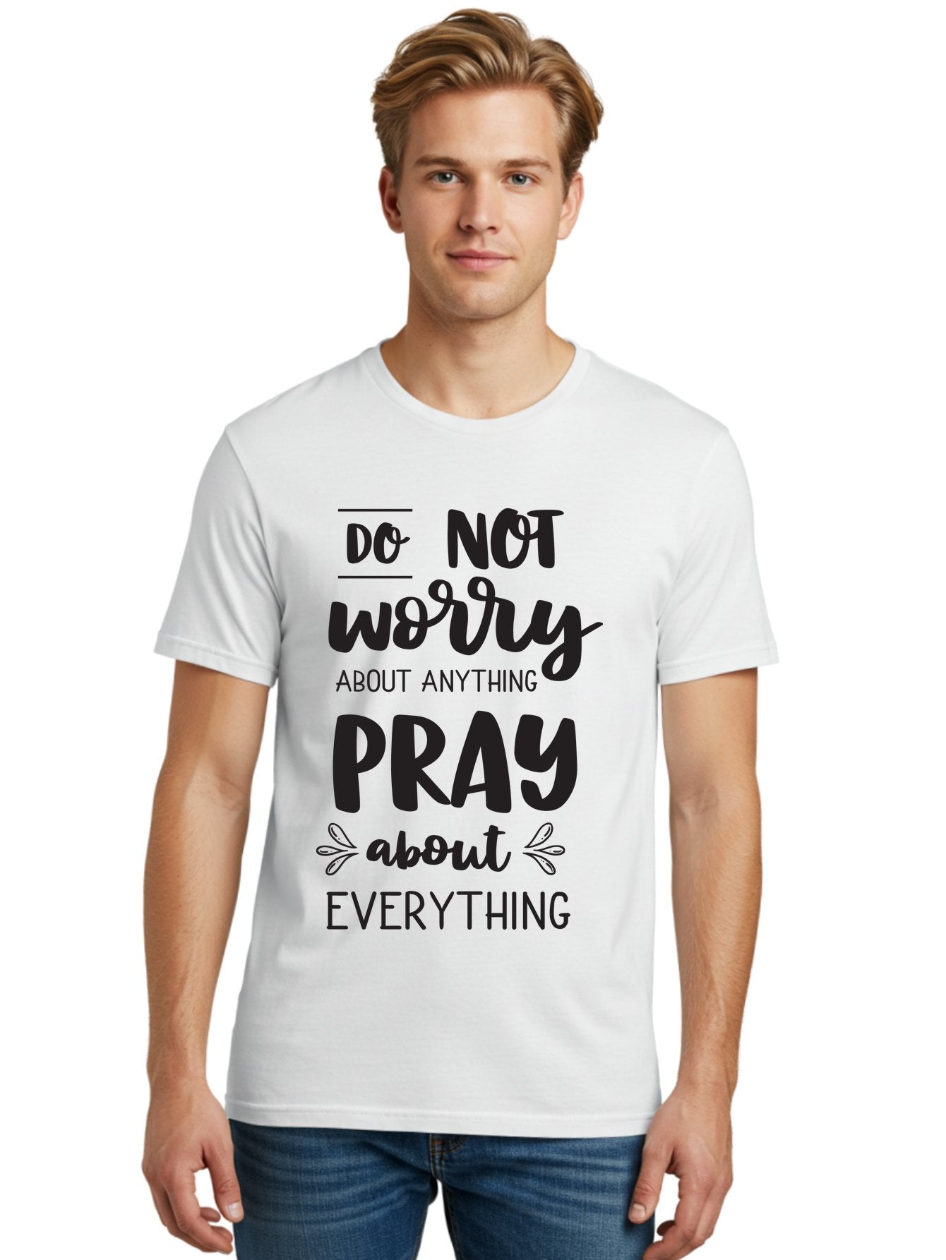 Do-Not-Worry-About-Anything-Pray-About-Everything Men'S Graphic Tee, 100% Cotton, Comfortable Casual Summer Wear, Machine Washable, Inspirational Quote, Motivational Phrase, Do Not Worry, Pray About Everything, Faith-Based Message, Aac650 18