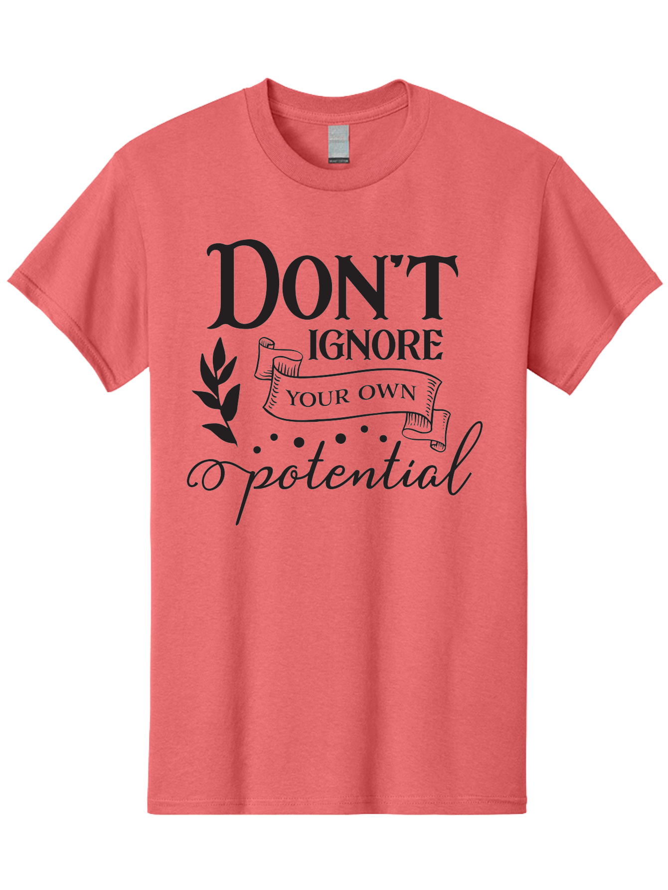 Don-T-Ignore-Your-Own-Potential Men'S Graphic Tee, 100% Cotton, Comfortable Casual Summer Wear, Machine Washable, Motivational Quote, Inspiring Phrase, Positive Affirmation, Empowerment Message, Personal Growth, Self-Improvement, Don'T Ignore, Aac653 25