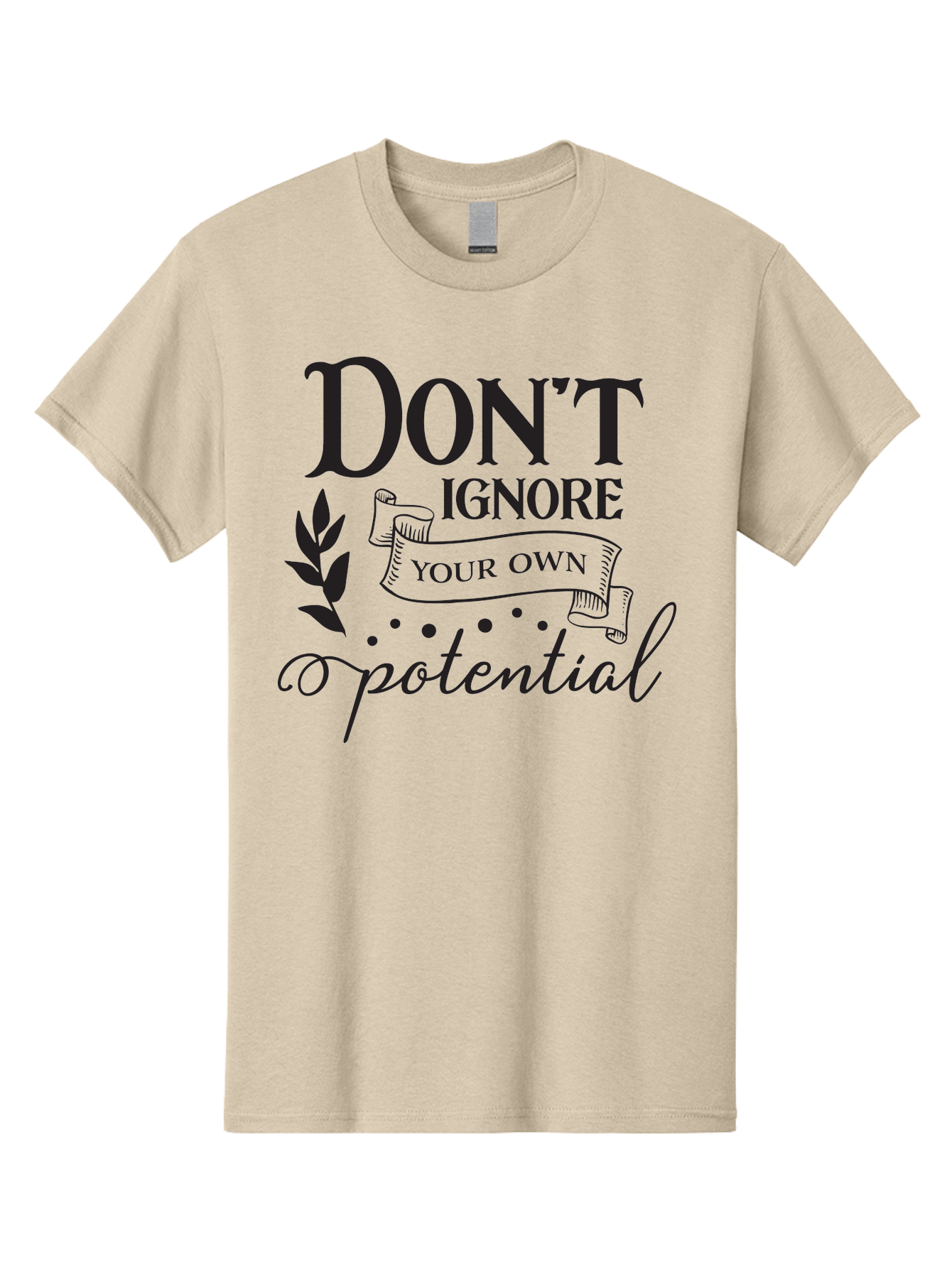 Don-T-Ignore-Your-Own-Potential Men'S Graphic Tee, 100% Cotton, Comfortable Casual Summer Wear, Machine Washable, Motivational Quote, Inspiring Phrase, Positive Affirmation, Empowerment Message, Personal Growth, Self-Improvement, Don'T Ignore, Aac653 13
