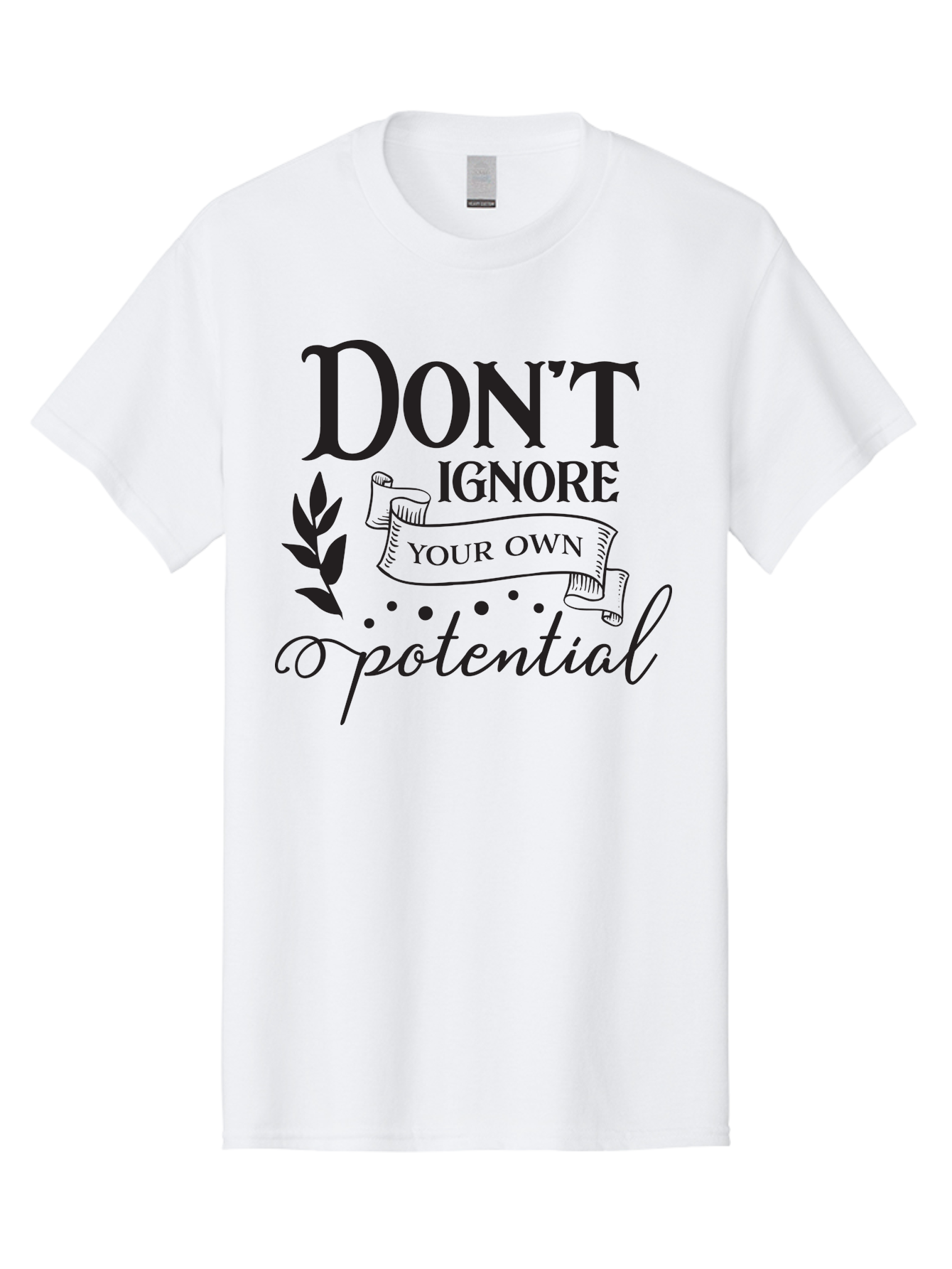 Don-T-Ignore-Your-Own-Potential Men'S Graphic Tee, 100% Cotton, Comfortable Casual Summer Wear, Machine Washable, Motivational Quote, Inspiring Phrase, Positive Affirmation, Empowerment Message, Personal Growth, Self-Improvement, Don'T Ignore, Aac653 15