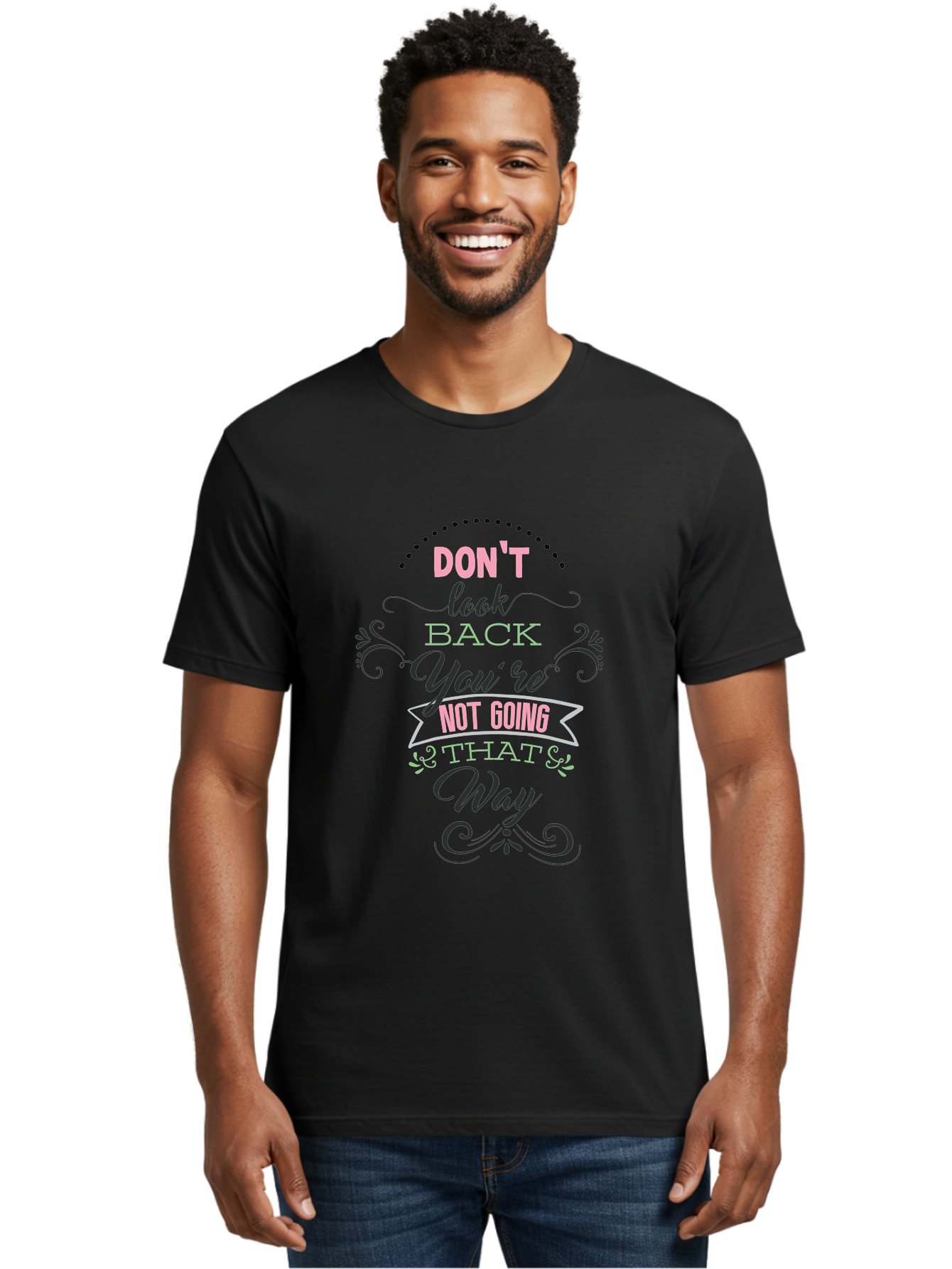 Don-T-Look-Back-You-Re-Not-Going-That-Way Men'S Graphic Tee, 100% Cotton, Comfortable Casual Summer Wear, Machine Washable, Motivational Quote, Inspirational Message, Positive Affirmation, Life Advice, Move Forward, Don'T Look Back, Aac655 20