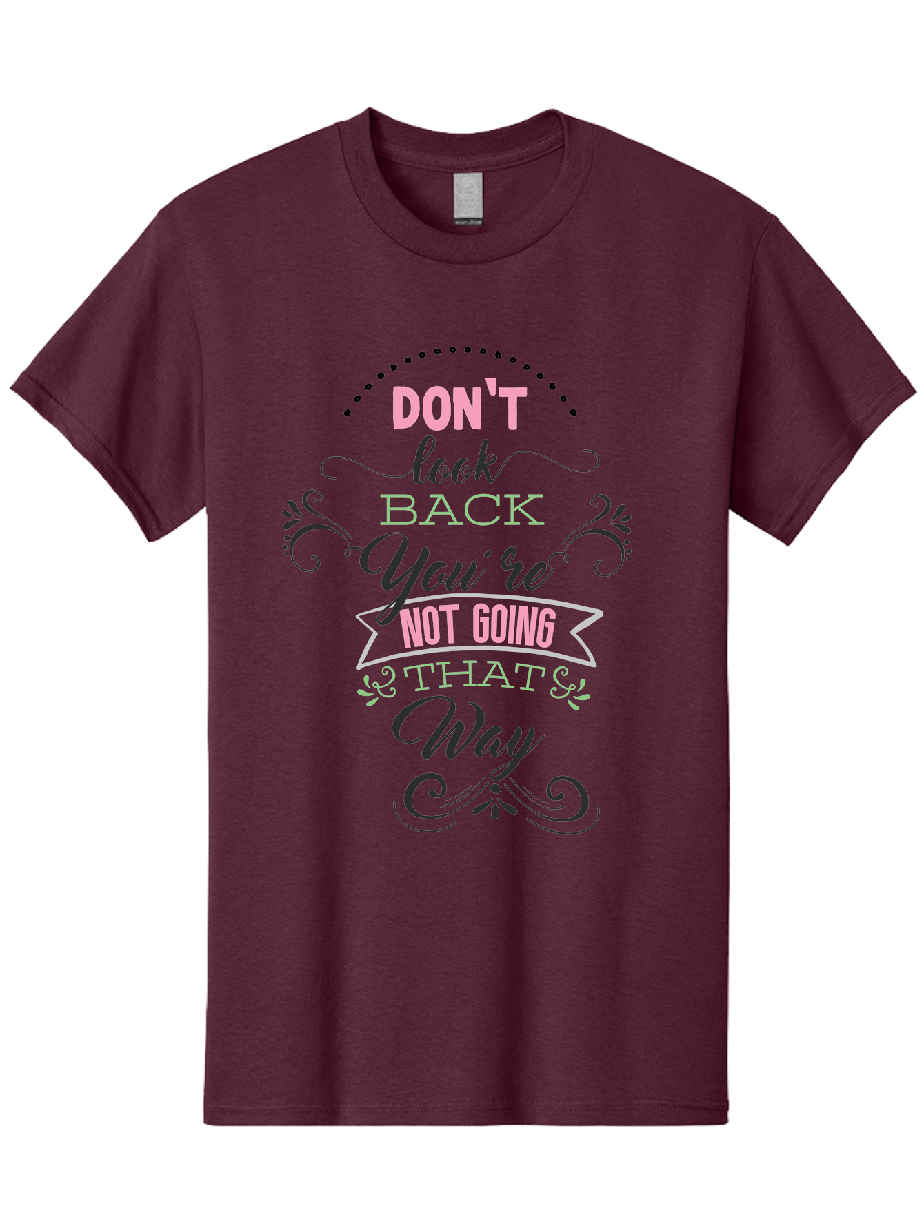 Don-T-Look-Back-You-Re-Not-Going-That-Way Men'S Graphic Tee, 100% Cotton, Comfortable Casual Summer Wear, Machine Washable, Motivational Quote, Inspirational Message, Positive Affirmation, Life Advice, Move Forward, Don'T Look Back, Aac655 21