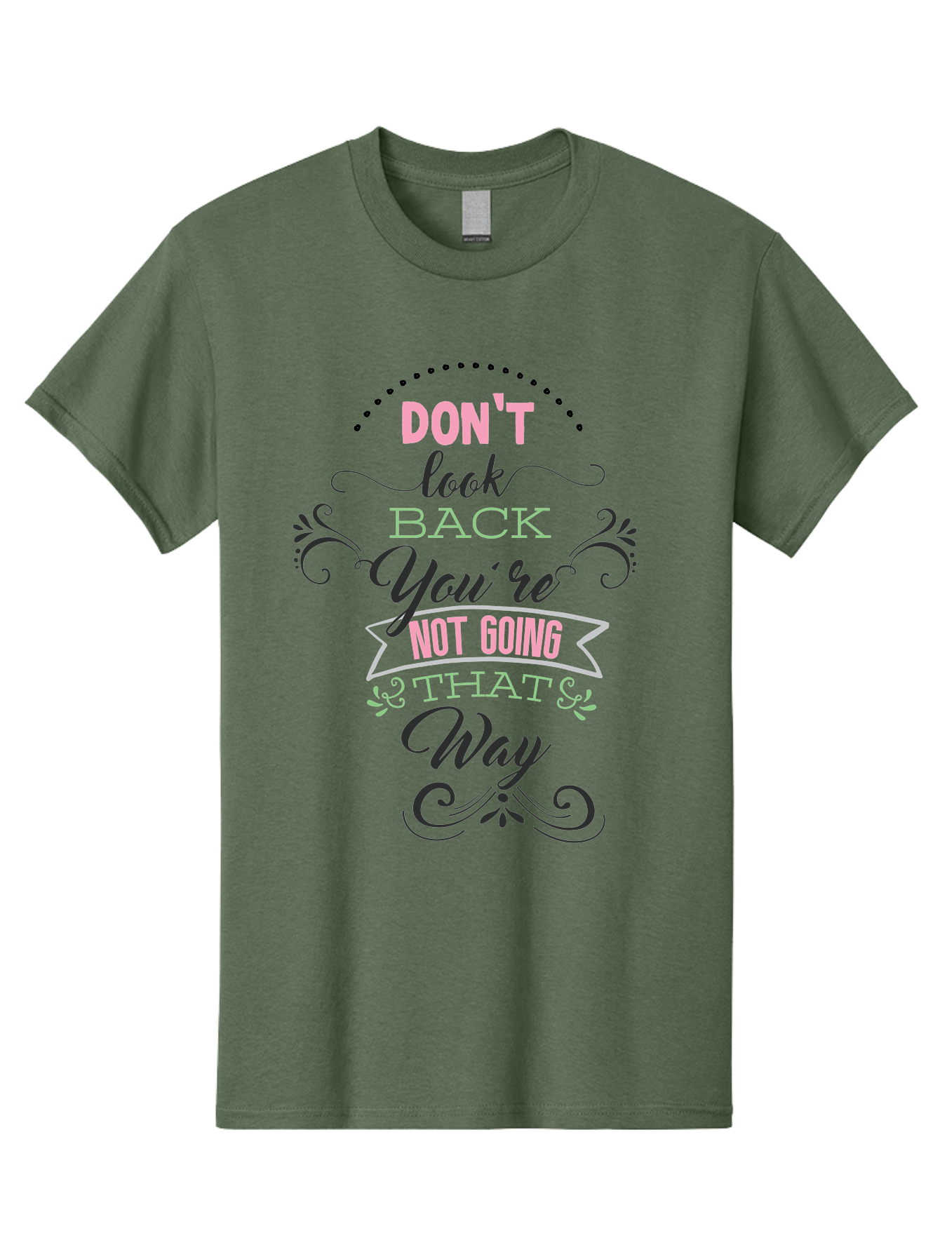 Don-T-Look-Back-You-Re-Not-Going-That-Way Men'S Graphic Tee, 100% Cotton, Comfortable Casual Summer Wear, Machine Washable, Motivational Quote, Inspirational Message, Positive Affirmation, Life Advice, Move Forward, Don'T Look Back, Aac655 17