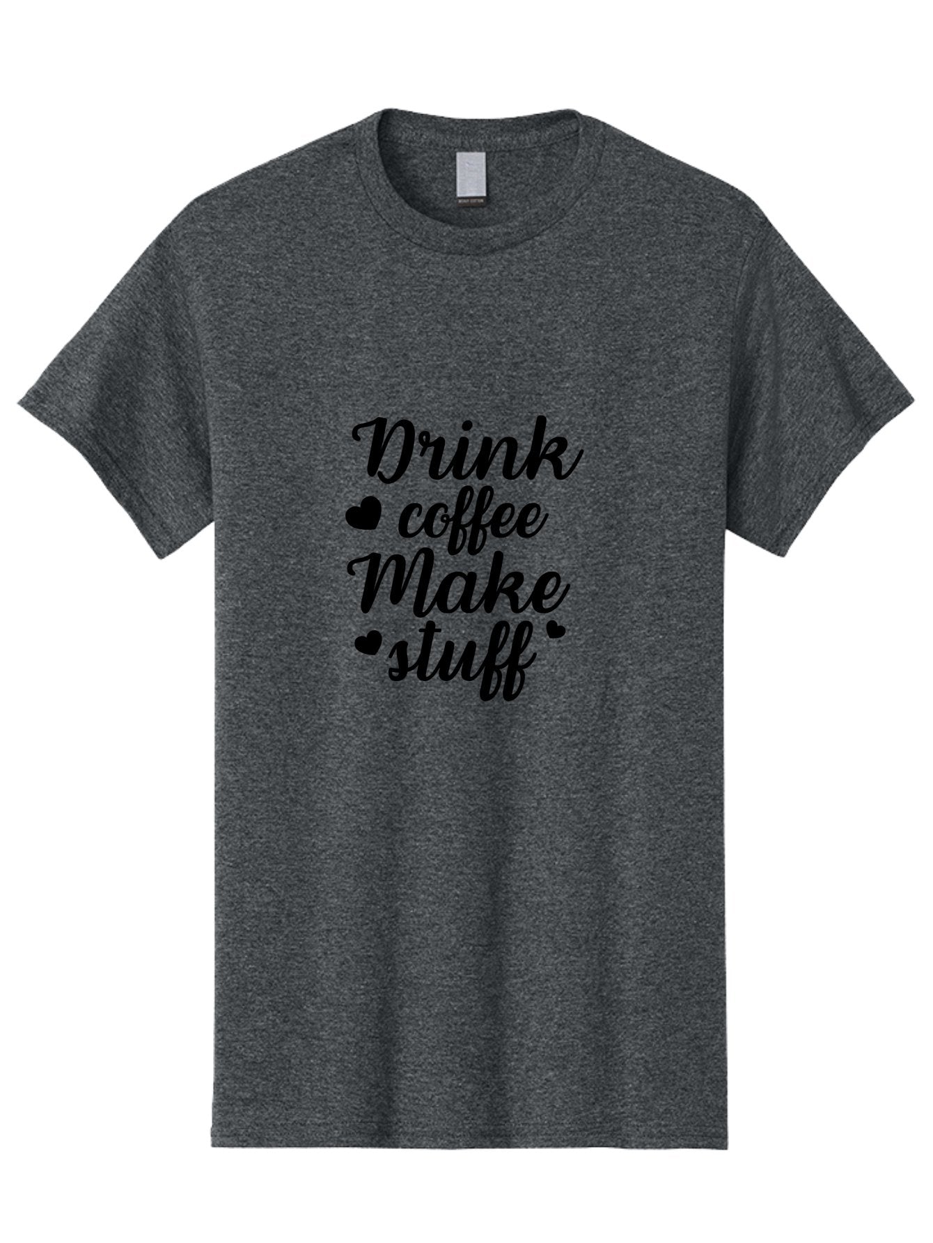 Drink-Coffee-Make-Stuff Men'S Graphic Tee, 100% Cotton, Comfortable Casual Summer Wear, Machine Washable, Coffee Lover, Coffee Quote, Caffeine Motivation, Productivity Mantra, Coffee Culture, Inspirational Quote, Coffee Art, Typography Design Aac661 9