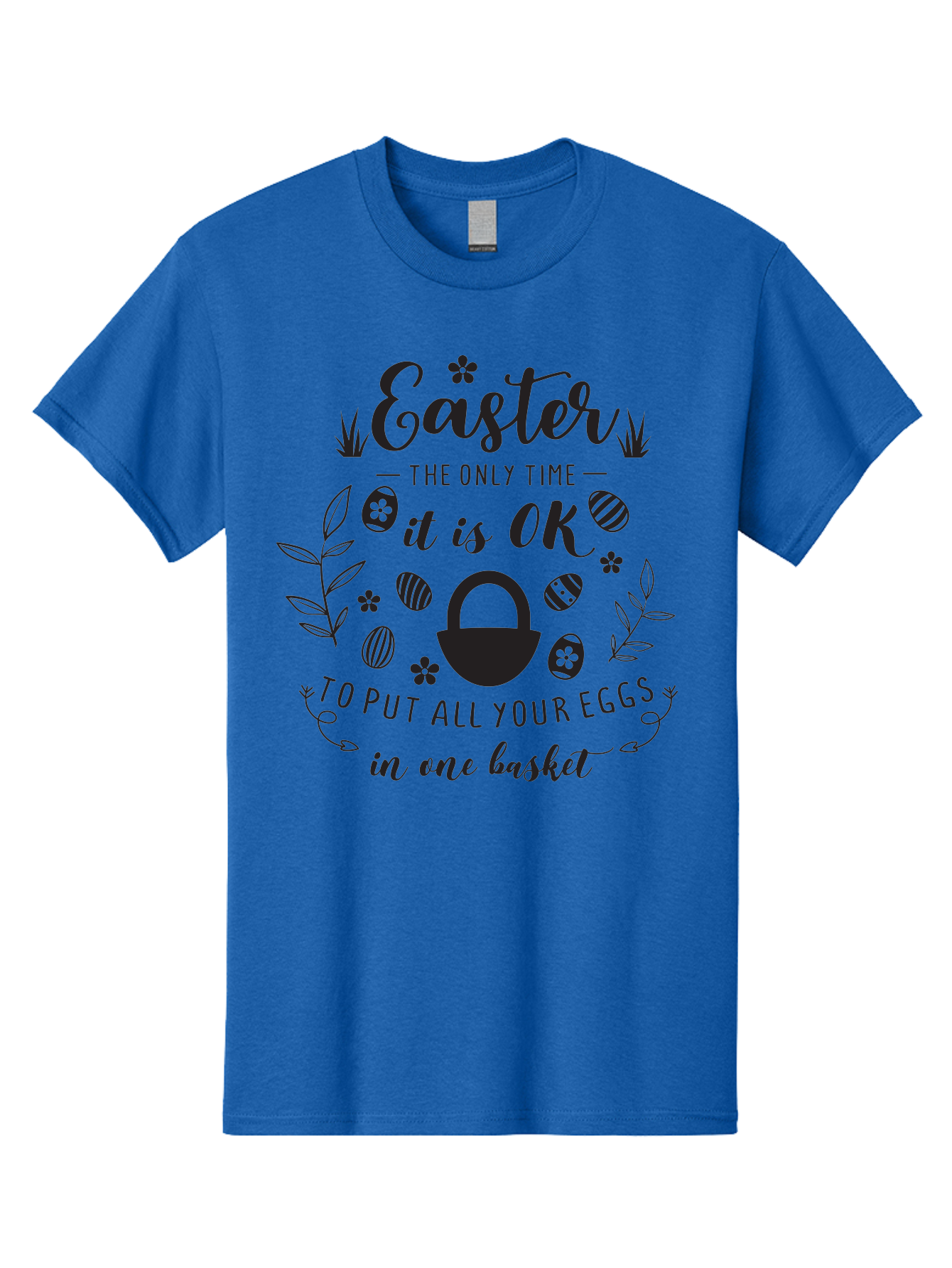 Easter-Eggs Men'S Graphic Tee, 100% Cotton, Comfortable Casual Summer Wear, Machine Washable, Easter Eggs, Egg Basket, Easter Basket, Egg Hunt, Spring Flowers, Easter Quote, Funny Easter, Easter Humor, Egg Decoration Aac677 19