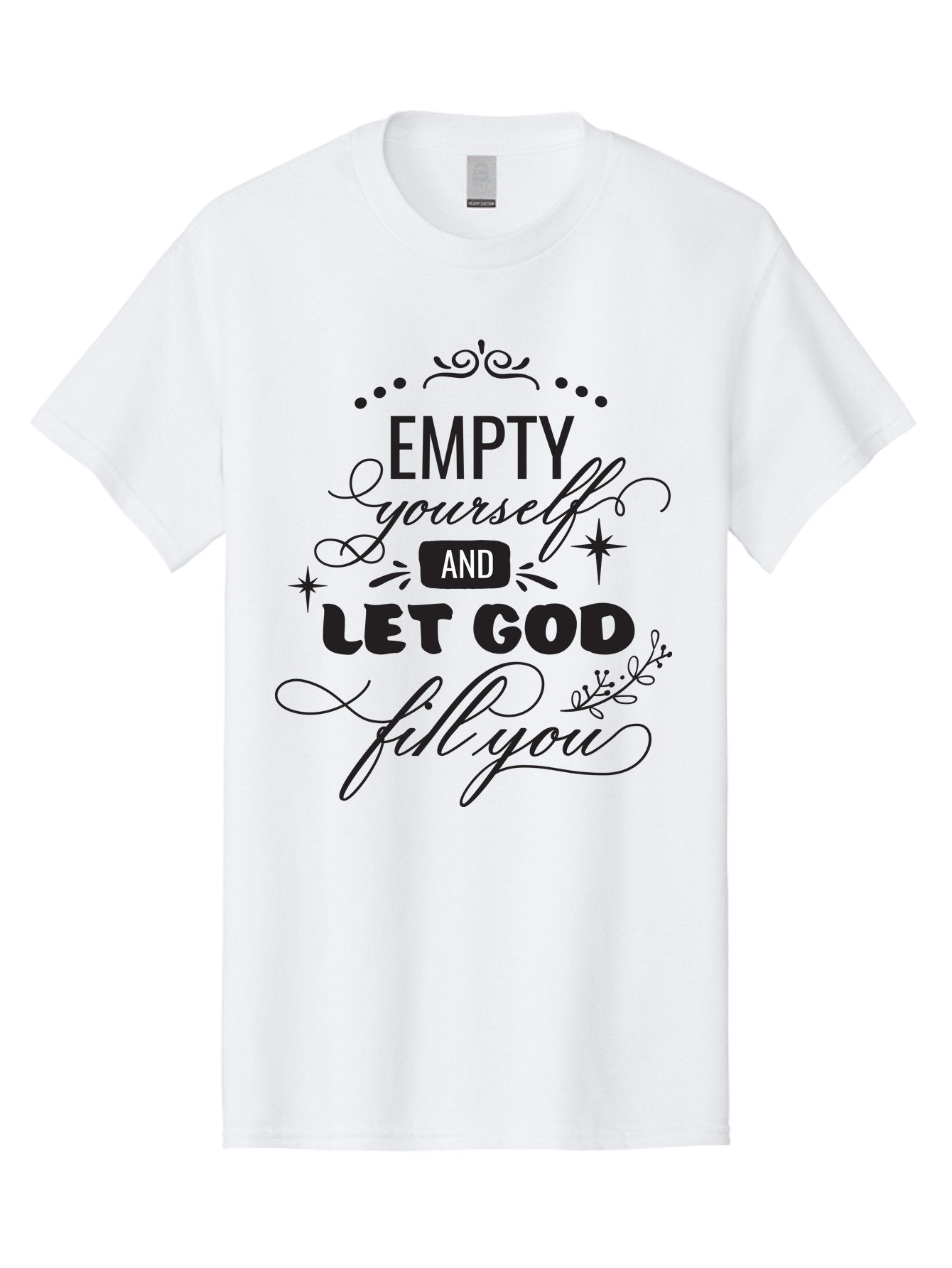 Empty-Yourself-And-Let-God-Fill-You Men'S Graphic Tee, 100% Cotton, Comfortable Casual Summer Wear, Machine Washable, Inspirational Quote, Motivational Words, Spiritual Guidance, Faith-Based Message, Positive Affirmation, Inner Peace, Aac686 8