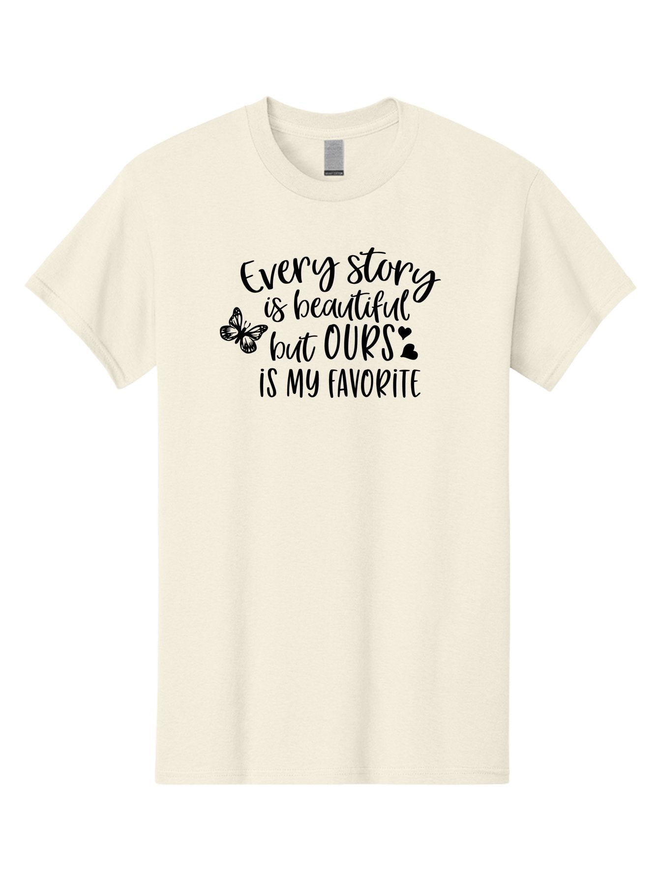 Every-Story-Is-Beautiful-But-Ours-Is-My-Favorite Men'S Graphic Tee, 100% Cotton, Comfortable Casual Summer Wear, Machine Washable, Love Quote, Romantic Phrase, Couple Goals, Relationship Inspiration, Black Lettering, Butterfly Symbol, Aac691 3