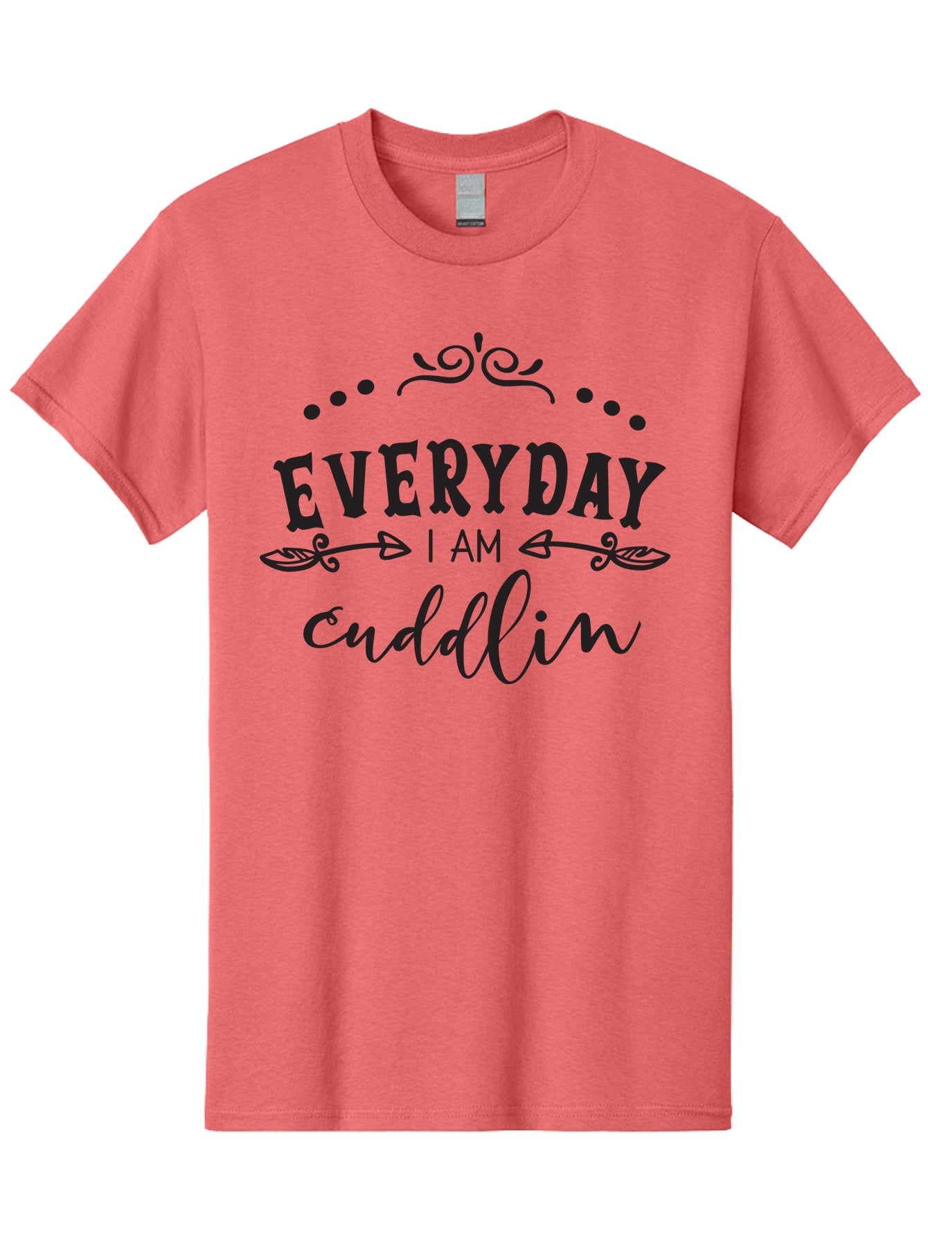 Everyday-I-Am-Cuddlin Men'S Graphic Tee, 100% Cotton, Comfortable Casual Summer Wear, Machine Washable, Cuddling Quote, Everyday Affirmations, Positive Vibes, Inspirational Quote, Funny Saying, Cute Design, Motivational Text, Affirmation Art, Aac692 13