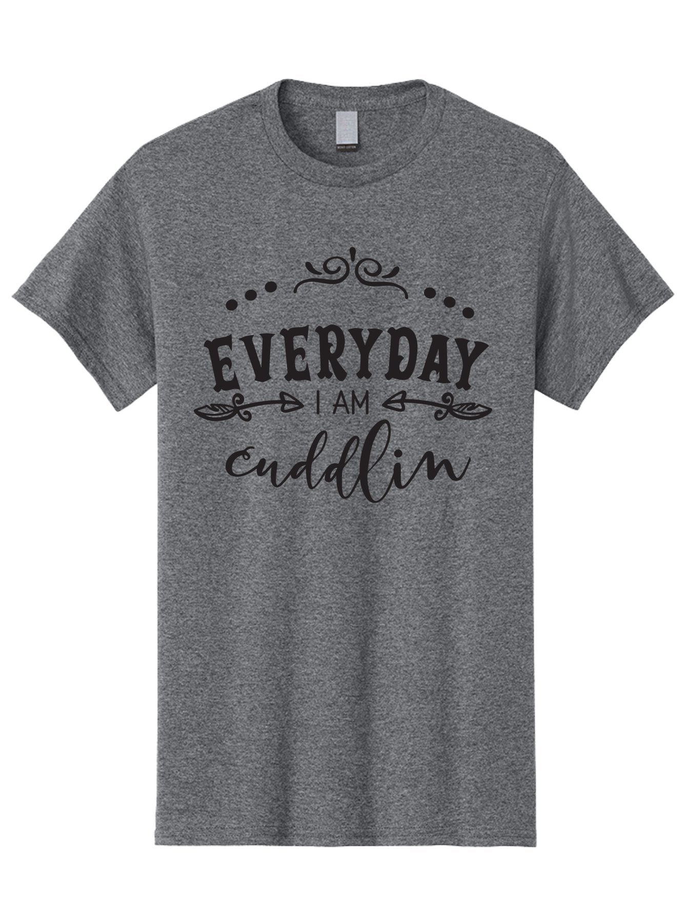 Everyday-I-Am-Cuddlin Men'S Graphic Tee, 100% Cotton, Comfortable Casual Summer Wear, Machine Washable, Cuddling Quote, Everyday Affirmations, Positive Vibes, Inspirational Quote, Funny Saying, Cute Design, Motivational Text, Affirmation Art, Aac692 9