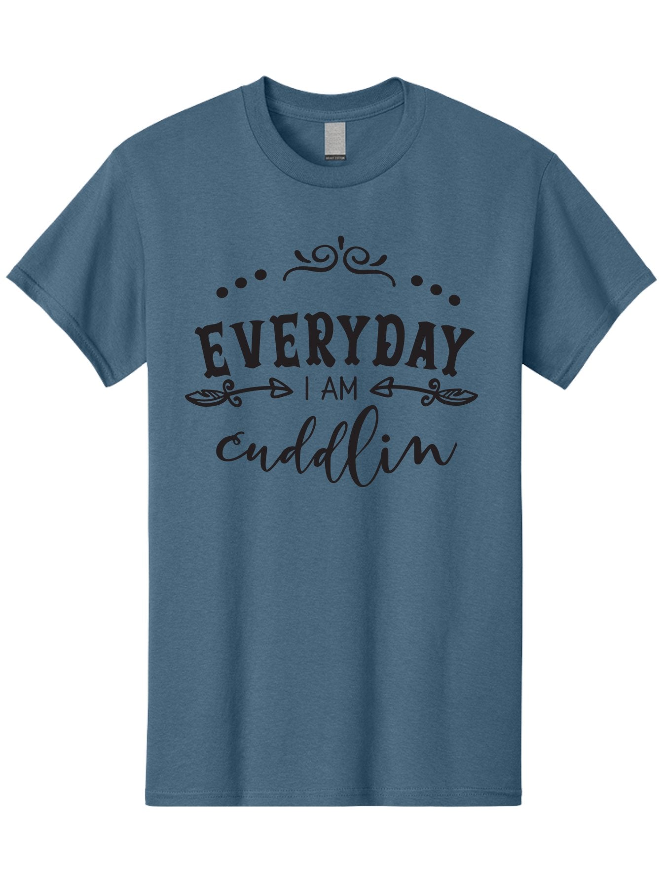 Everyday-I-Am-Cuddlin Men'S Graphic Tee, 100% Cotton, Comfortable Casual Summer Wear, Machine Washable, Cuddling Quote, Everyday Affirmations, Positive Vibes, Inspirational Quote, Funny Saying, Cute Design, Motivational Text, Affirmation Art, Aac692 10