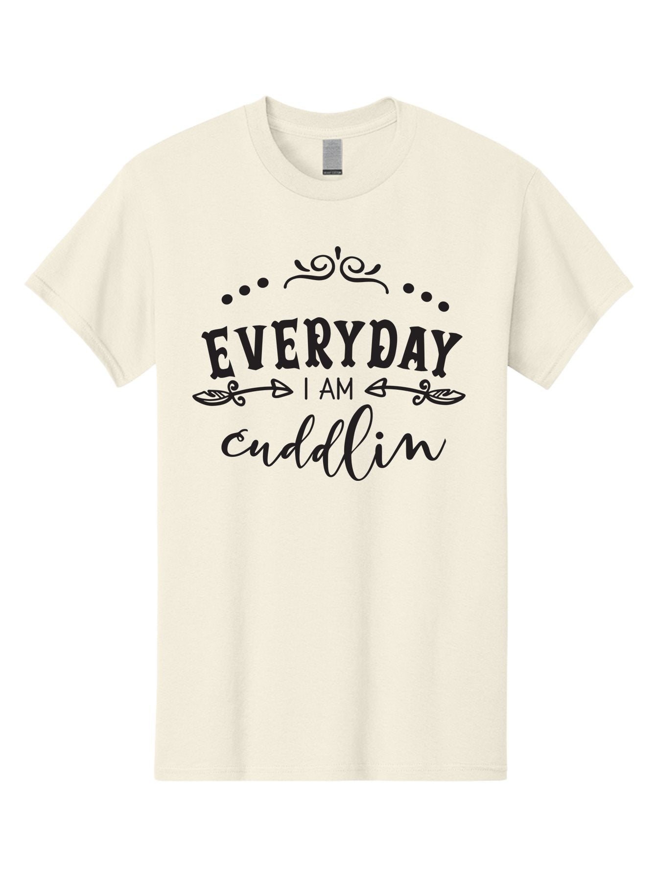 Everyday-I-Am-Cuddlin Men'S Graphic Tee, 100% Cotton, Comfortable Casual Summer Wear, Machine Washable, Cuddling Quote, Everyday Affirmations, Positive Vibes, Inspirational Quote, Funny Saying, Cute Design, Motivational Text, Affirmation Art, Aac692 7
