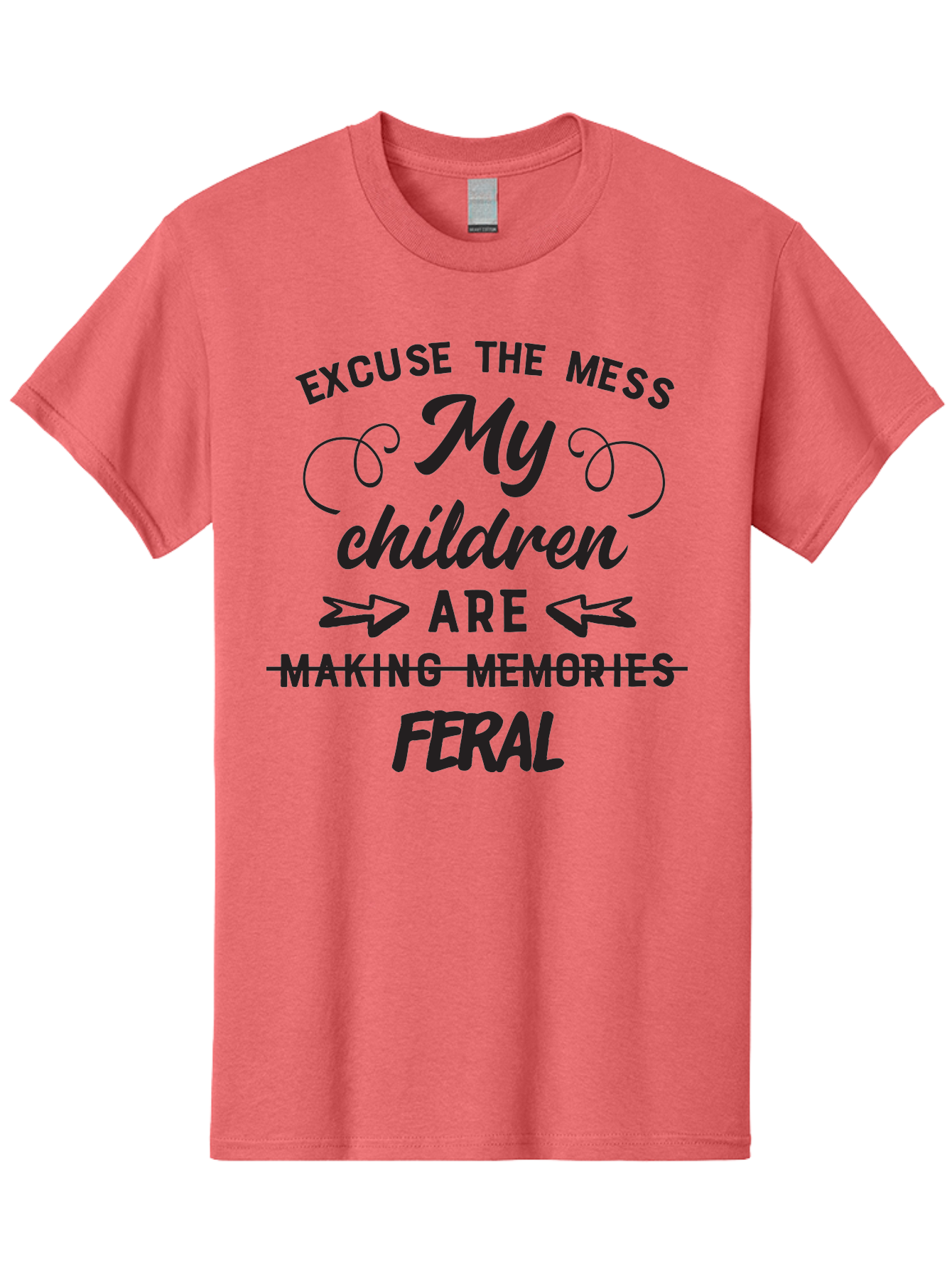 Excuse-The-Mess-My-Children-Are-Feral Men'S Graphic Tee, 100% Cotton, Comfortable Casual Summer Wear, Machine Washable, Funny Parenting Quote, Humorous Saying, Messy Household, Parenting Humor, Sassy Saying, Crossed Out Text, Witty Phrase Aac695 21