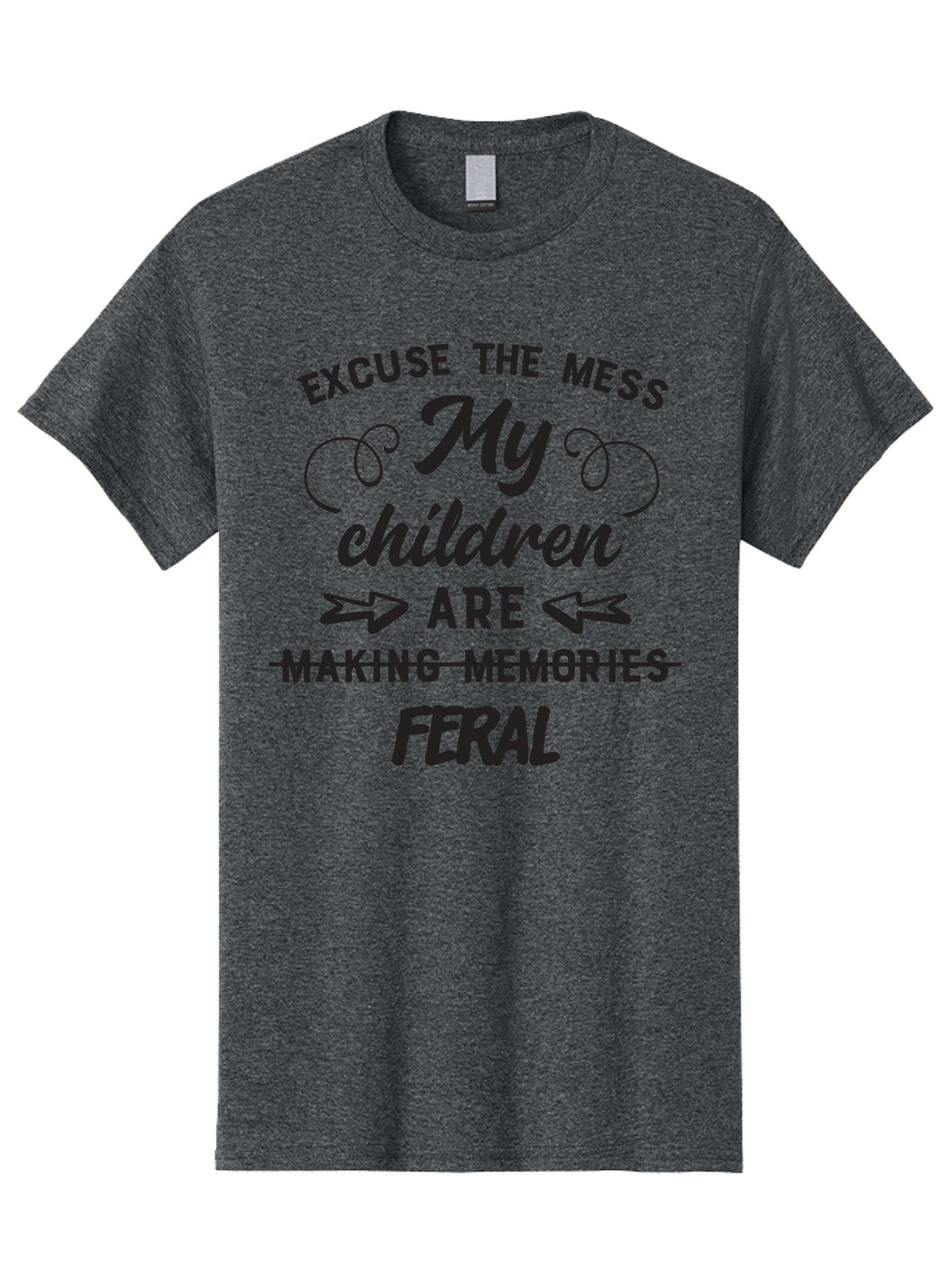 Excuse-The-Mess-My-Children-Are-Feral Men'S Graphic Tee, 100% Cotton, Comfortable Casual Summer Wear, Machine Washable, Funny Parenting Quote, Humorous Saying, Messy Household, Parenting Humor, Sassy Saying, Crossed Out Text, Witty Phrase Aac695 4