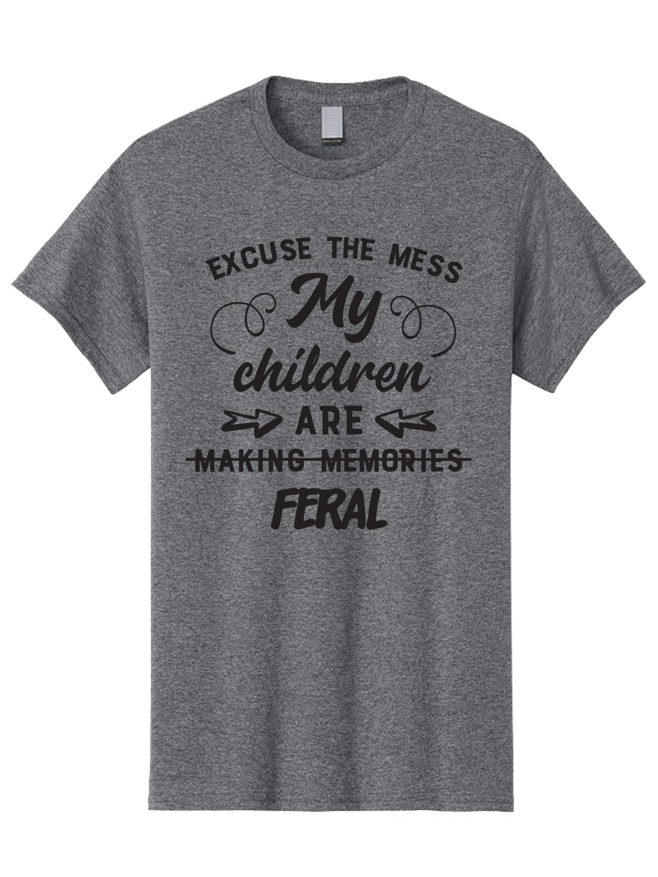 Excuse-The-Mess-My-Children-Are-Feral Men'S Graphic Tee, 100% Cotton, Comfortable Casual Summer Wear, Machine Washable, Funny Parenting Quote, Humorous Saying, Messy Household, Parenting Humor, Sassy Saying, Crossed Out Text, Witty Phrase Aac695 6