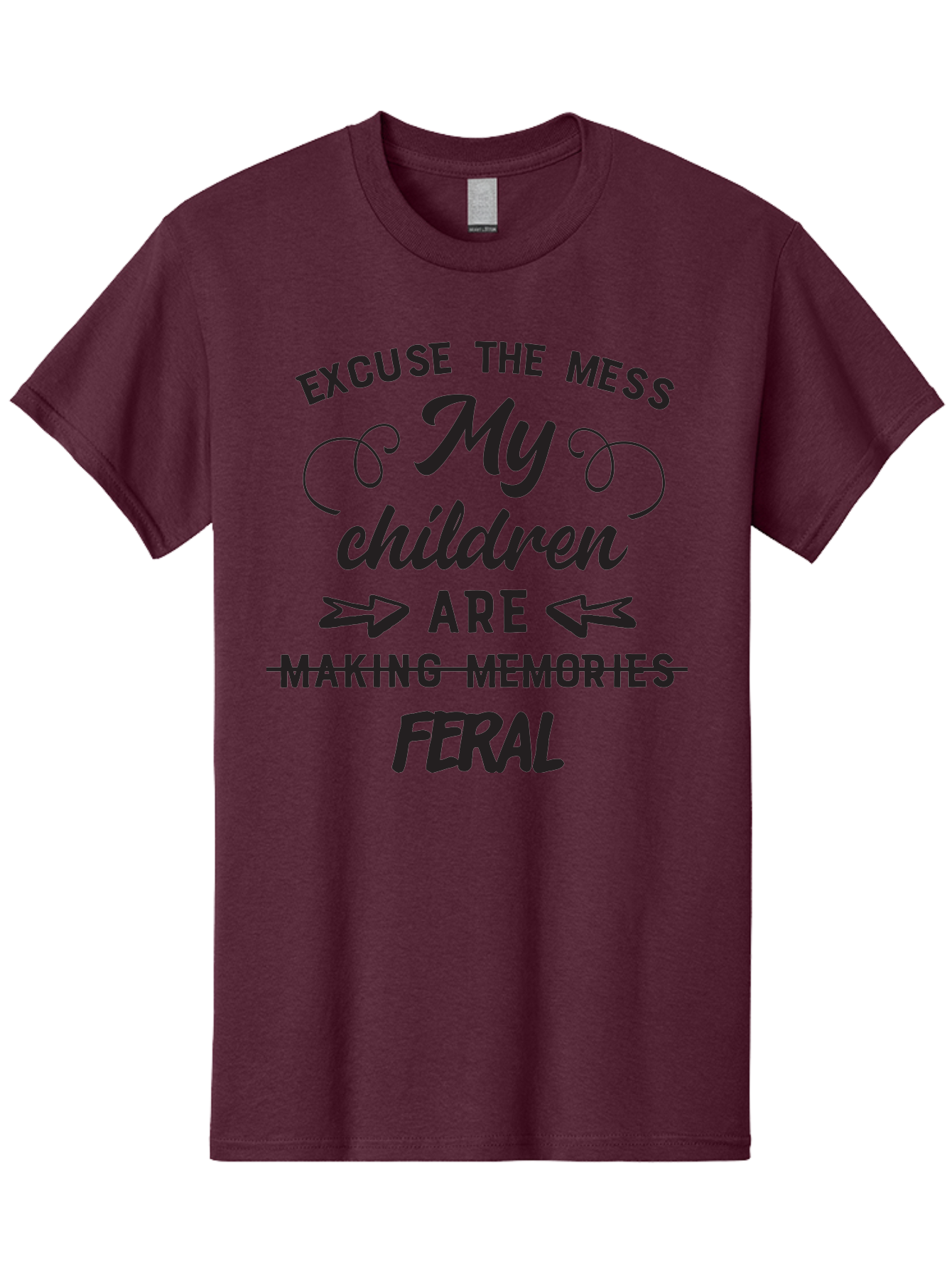 Excuse-The-Mess-My-Children-Are-Feral Men'S Graphic Tee, 100% Cotton, Comfortable Casual Summer Wear, Machine Washable, Funny Parenting Quote, Humorous Saying, Messy Household, Parenting Humor, Sassy Saying, Crossed Out Text, Witty Phrase Aac695