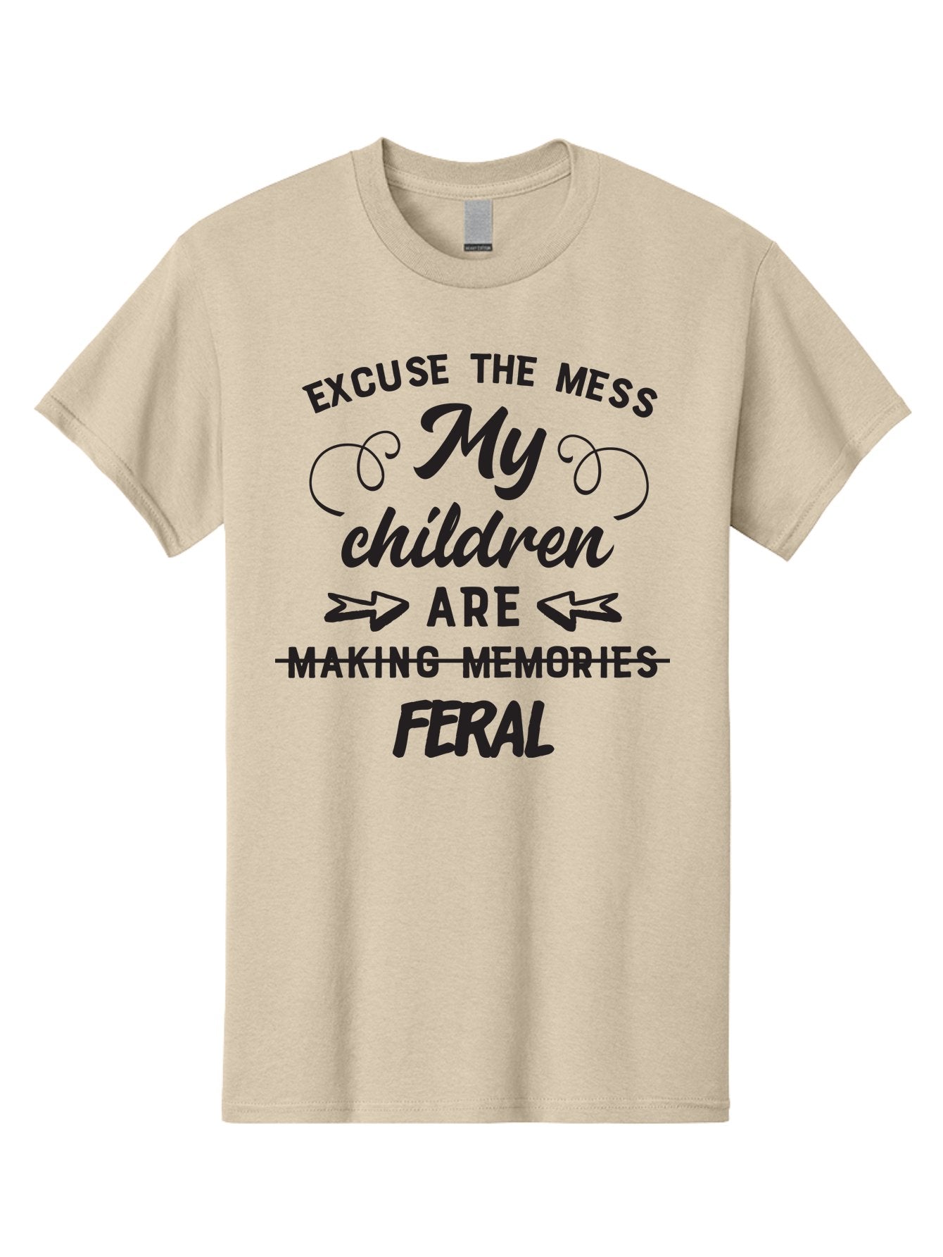 Excuse-The-Mess-My-Children-Are-Feral Men'S Graphic Tee, 100% Cotton, Comfortable Casual Summer Wear, Machine Washable, Funny Parenting Quote, Humorous Saying, Messy Household, Parenting Humor, Sassy Saying, Crossed Out Text, Witty Phrase Aac695 11
