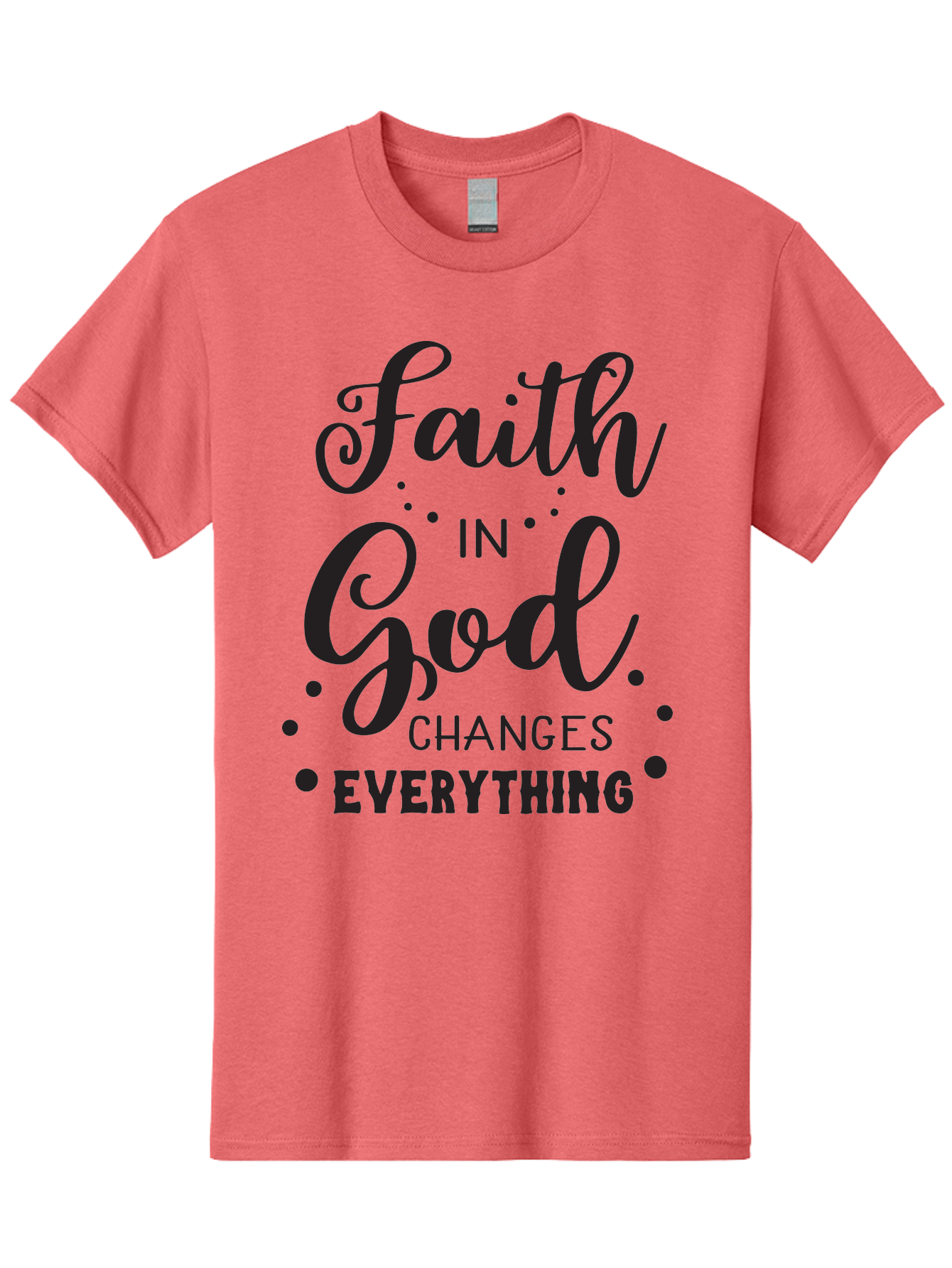 Faith-In-God-Changes-Everything Men'S Graphic Tee, 100% Cotton, Comfortable Casual Summer Wear, Machine Washable, Faith In God, Inspirational Quote, Spiritual Motivation, Positive Affirmation, Uplifting Message, Motivational Poster, Aac702 19