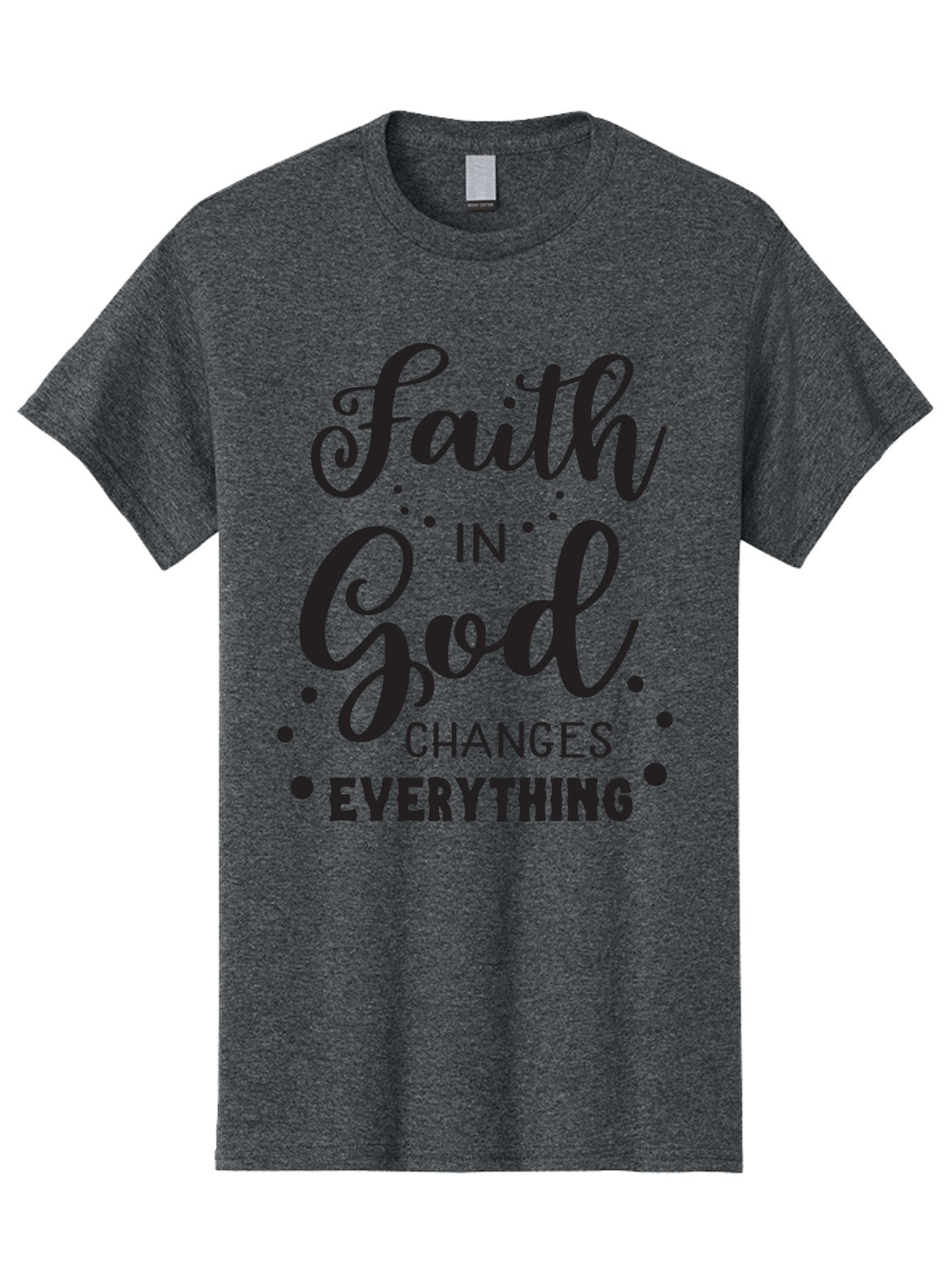 Faith-In-God-Changes-Everything Men'S Graphic Tee, 100% Cotton, Comfortable Casual Summer Wear, Machine Washable, Faith In God, Inspirational Quote, Spiritual Motivation, Positive Affirmation, Uplifting Message, Motivational Poster, Aac702 7
