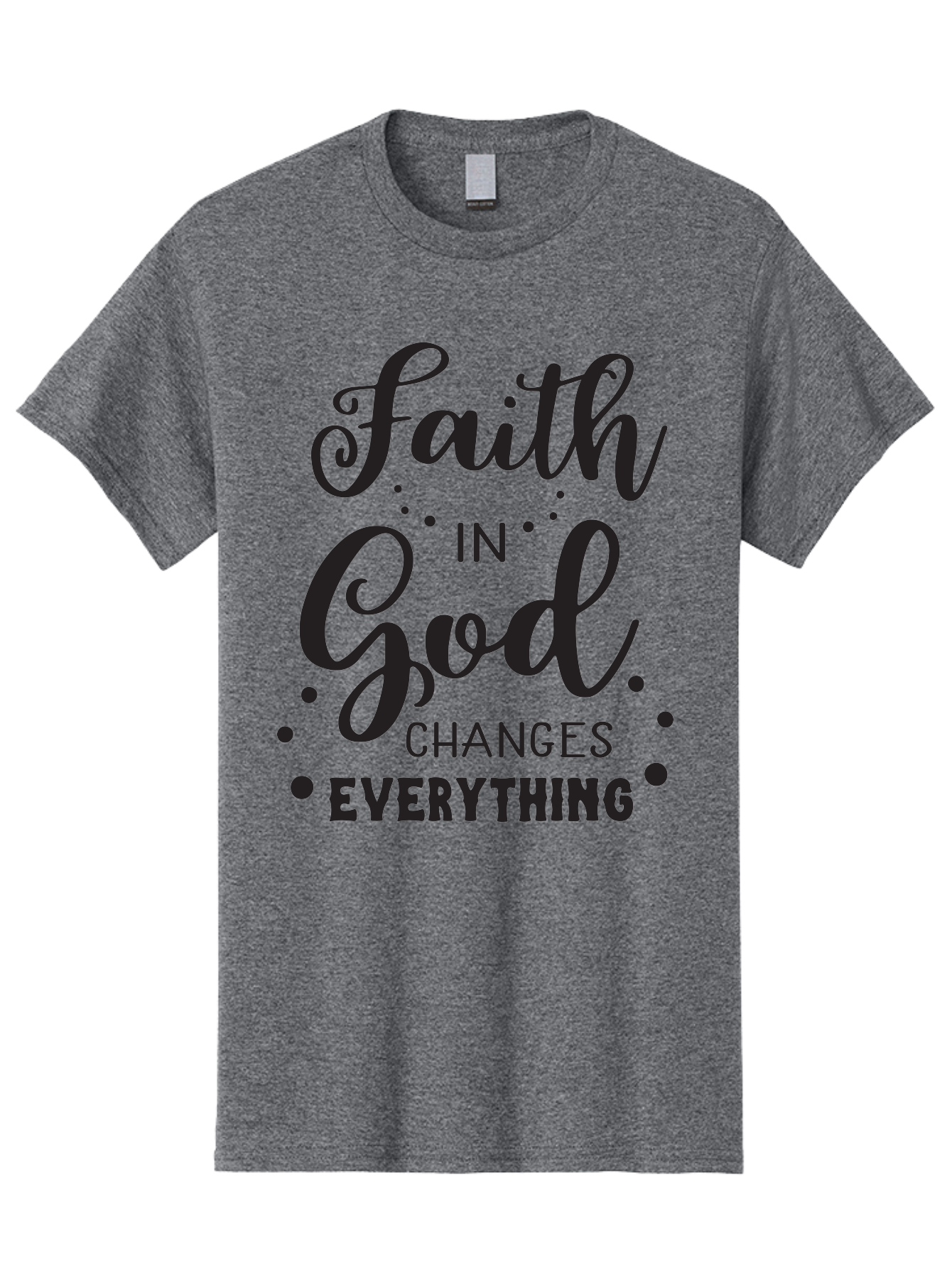 Faith-In-God-Changes-Everything Men'S Graphic Tee, 100% Cotton, Comfortable Casual Summer Wear, Machine Washable, Faith In God, Inspirational Quote, Spiritual Motivation, Positive Affirmation, Uplifting Message, Motivational Poster, Aac702 11