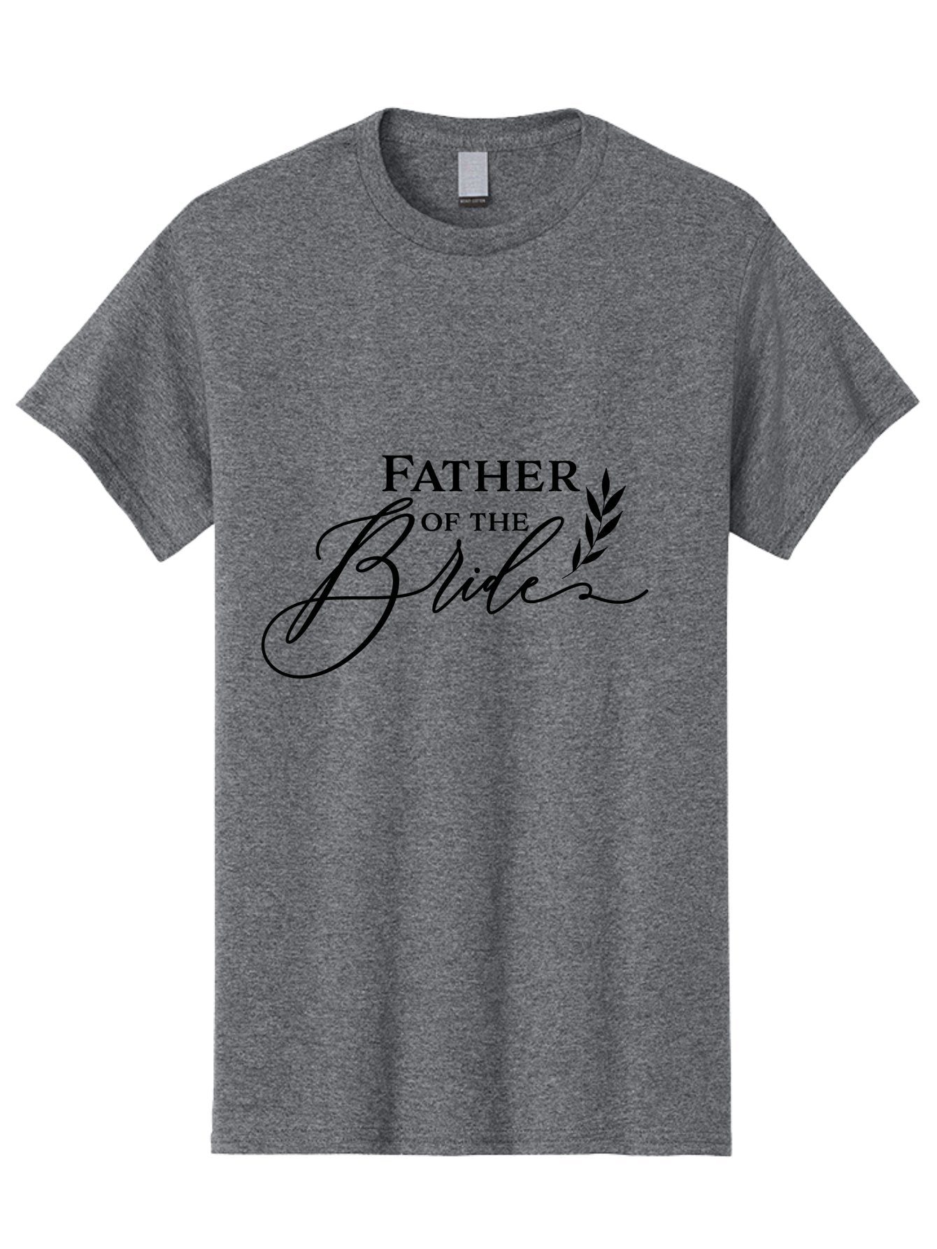 Father-Of-The-Bride Men'S Graphic Tee, 100% Cotton, Comfortable Casual Summer Wear, Machine Washable, Father Of The Bride, Wedding Theme, Family Love, Special Day, Wedding Day, Laurel Leaves, Elegant Script, Calligraphy Font, Unique Gift, Aac711 6
