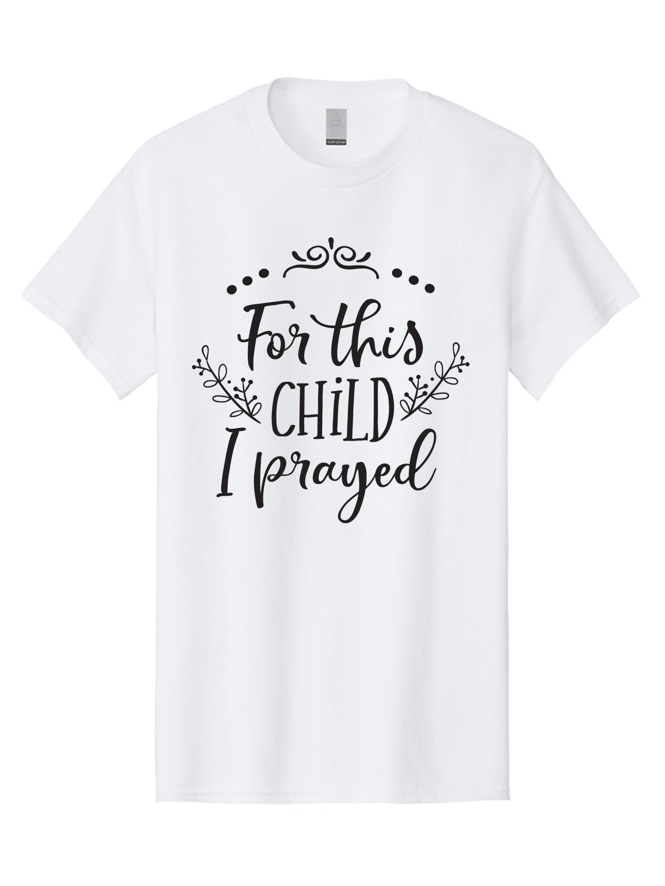 For-This-Child-I-Prayed Men'S Graphic Tee, 100% Cotton, Comfortable Casual Summer Wear, Machine Washable, Inspirational Quote, Prayer For Child, Biblical Inspiration, 1 Samuel 1:27, Scripture Art, Faith-Based Design, Inspirational Art, Aac743 7