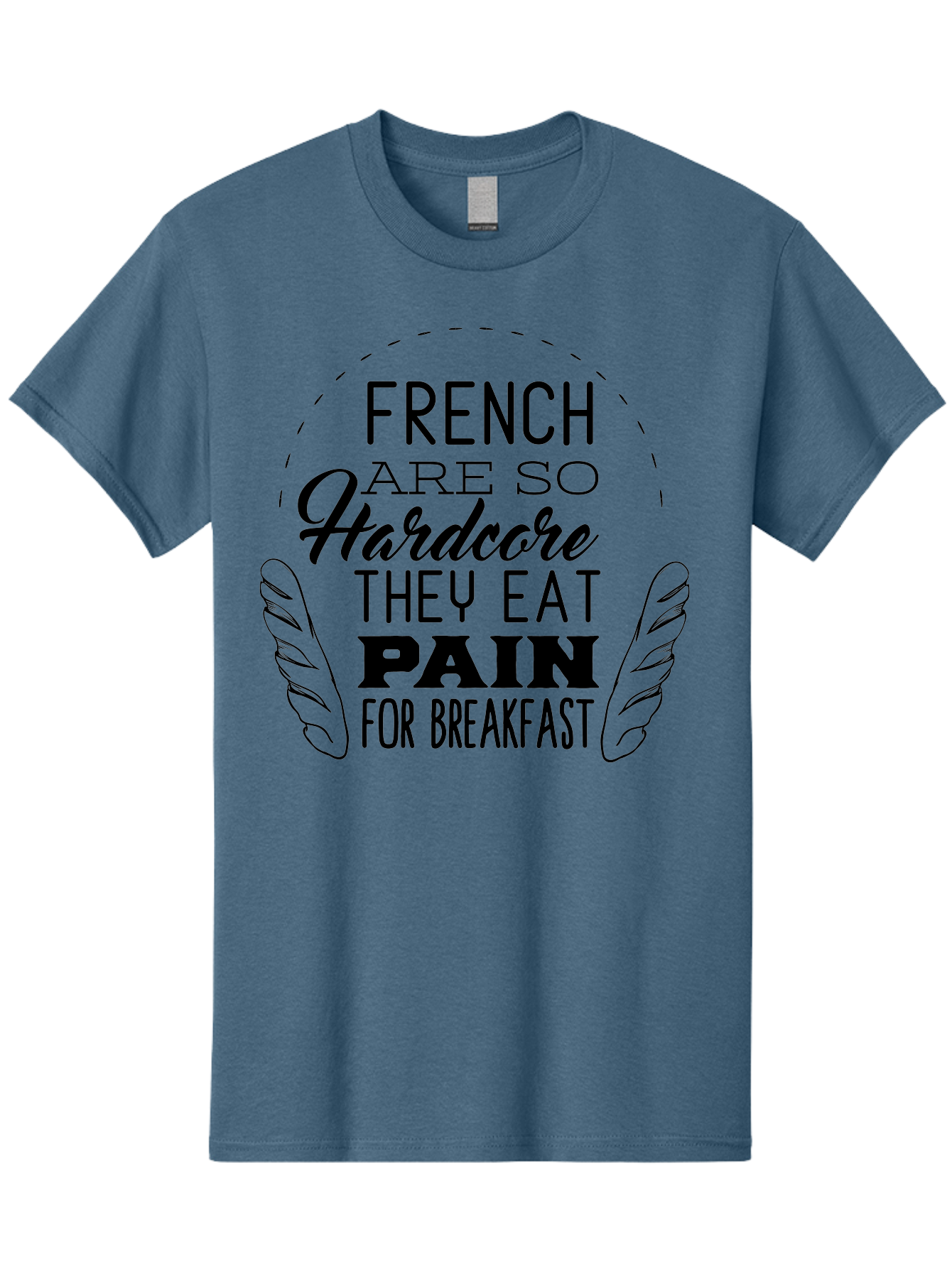 French-Are-So-Hardcore Men'S Graphic Tee, 100% Cotton, Comfortable Casual Summer Wear, Machine Washable, Funny Quote, French Culture, Humorous Saying, Typographic Design, Breakfast Humor, Pain Au Chocolat, Quirky Phrase, Foodie Humor, Aac746 13