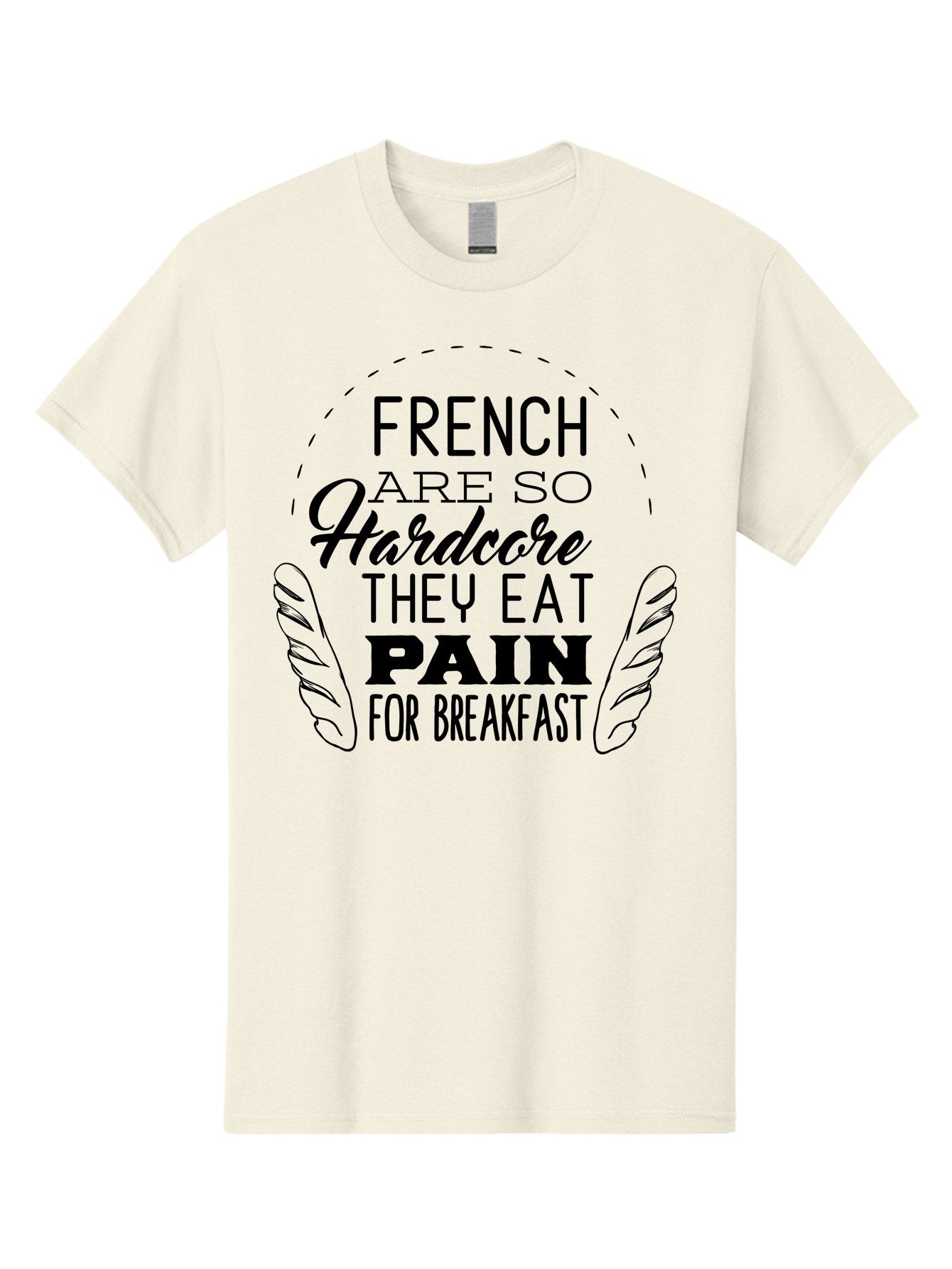 French-Are-So-Hardcore Men'S Graphic Tee, 100% Cotton, Comfortable Casual Summer Wear, Machine Washable, Funny Quote, French Culture, Humorous Saying, Typographic Design, Breakfast Humor, Pain Au Chocolat, Quirky Phrase, Foodie Humor, Aac746 11