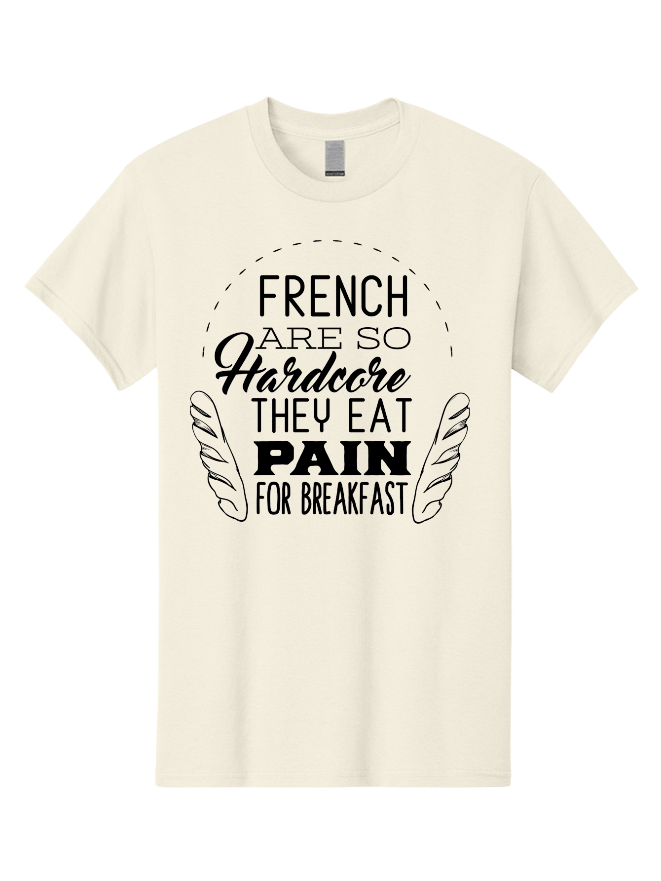 French-Are-So-Hardcore Men'S Graphic Tee, 100% Cotton, Comfortable Casual Summer Wear, Machine Washable, Funny Quote, French Culture, Humorous Saying, Typographic Design, Breakfast Humor, Pain Au Chocolat, Quirky Phrase, Foodie Humor, Aac746 7