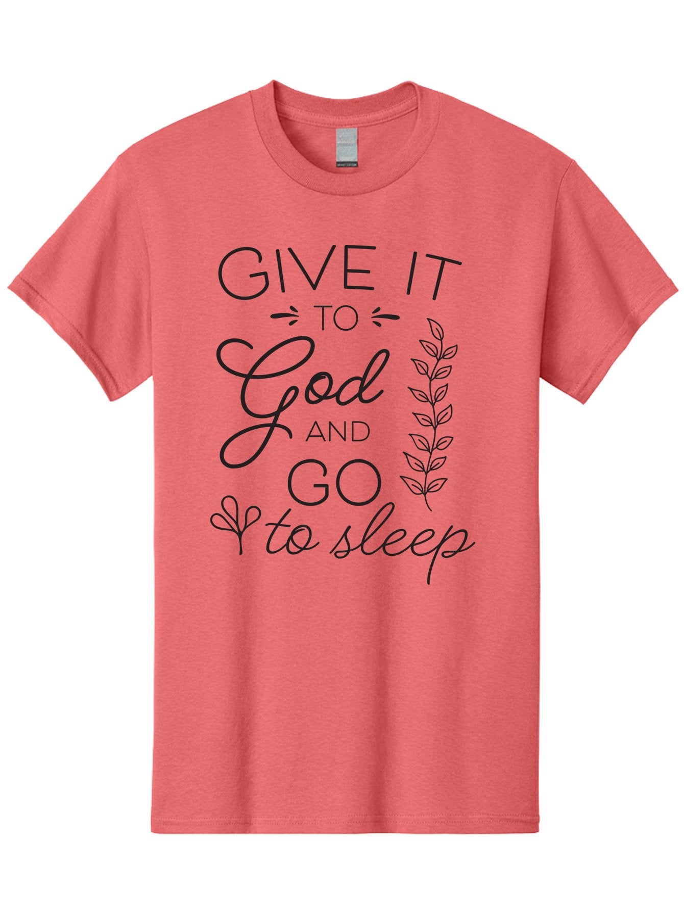 Give-It-To-God-And-Go-To-Sleep Men'S Graphic Tee, 100% Cotton, Comfortable Casual Summer Wear, Machine Washable, Inspiring Quote, Motivational Phrase, Faith-Based Message, Relaxation Techniques, Stress Relief, Inspirational Words, Aac757 3