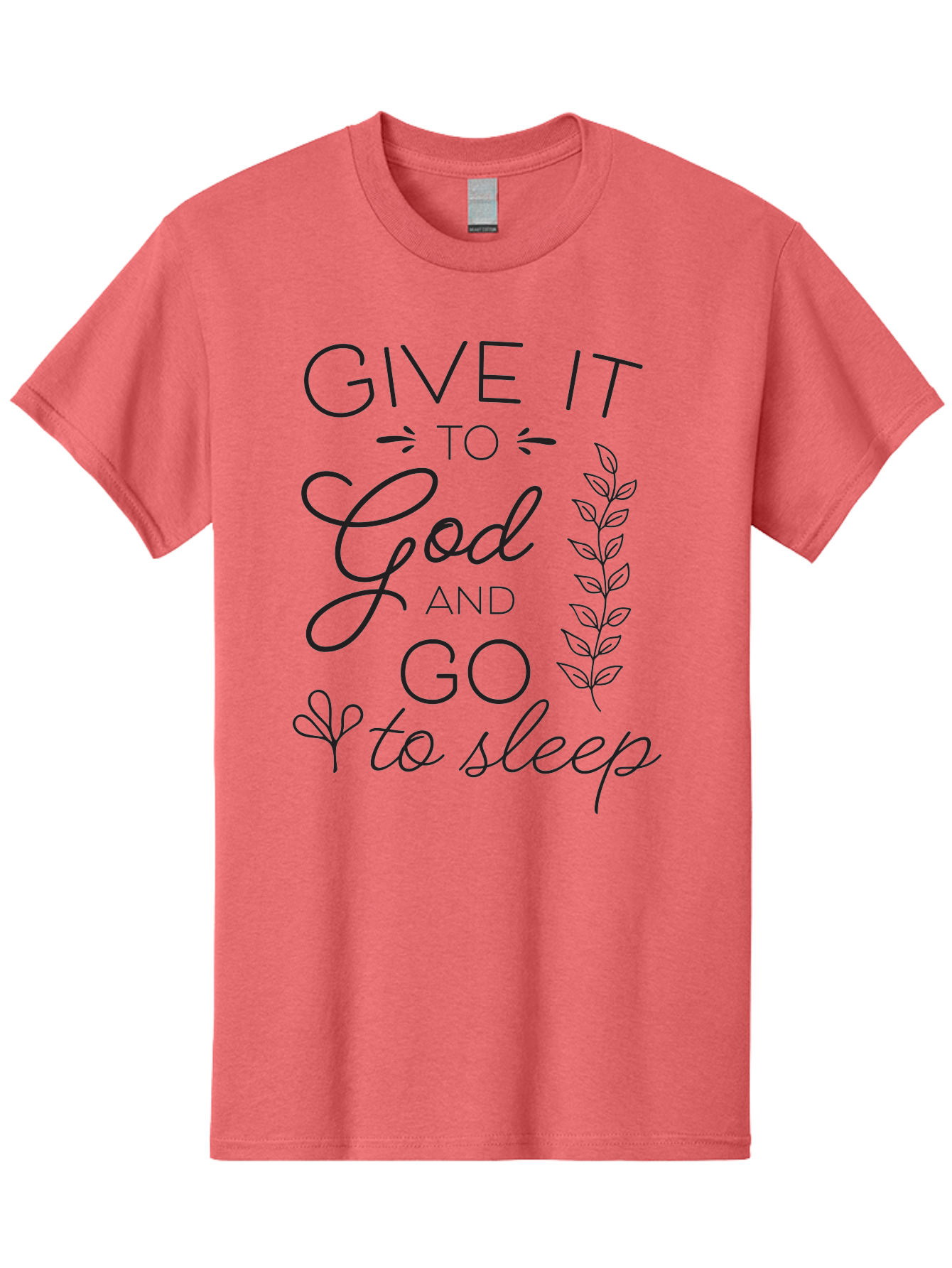 Give-It-To-God-And-Go-To-Sleep Men'S Graphic Tee, 100% Cotton, Comfortable Casual Summer Wear, Machine Washable, Inspiring Quote, Motivational Phrase, Faith-Based Message, Relaxation Techniques, Stress Relief, Inspirational Words, Aac757 17