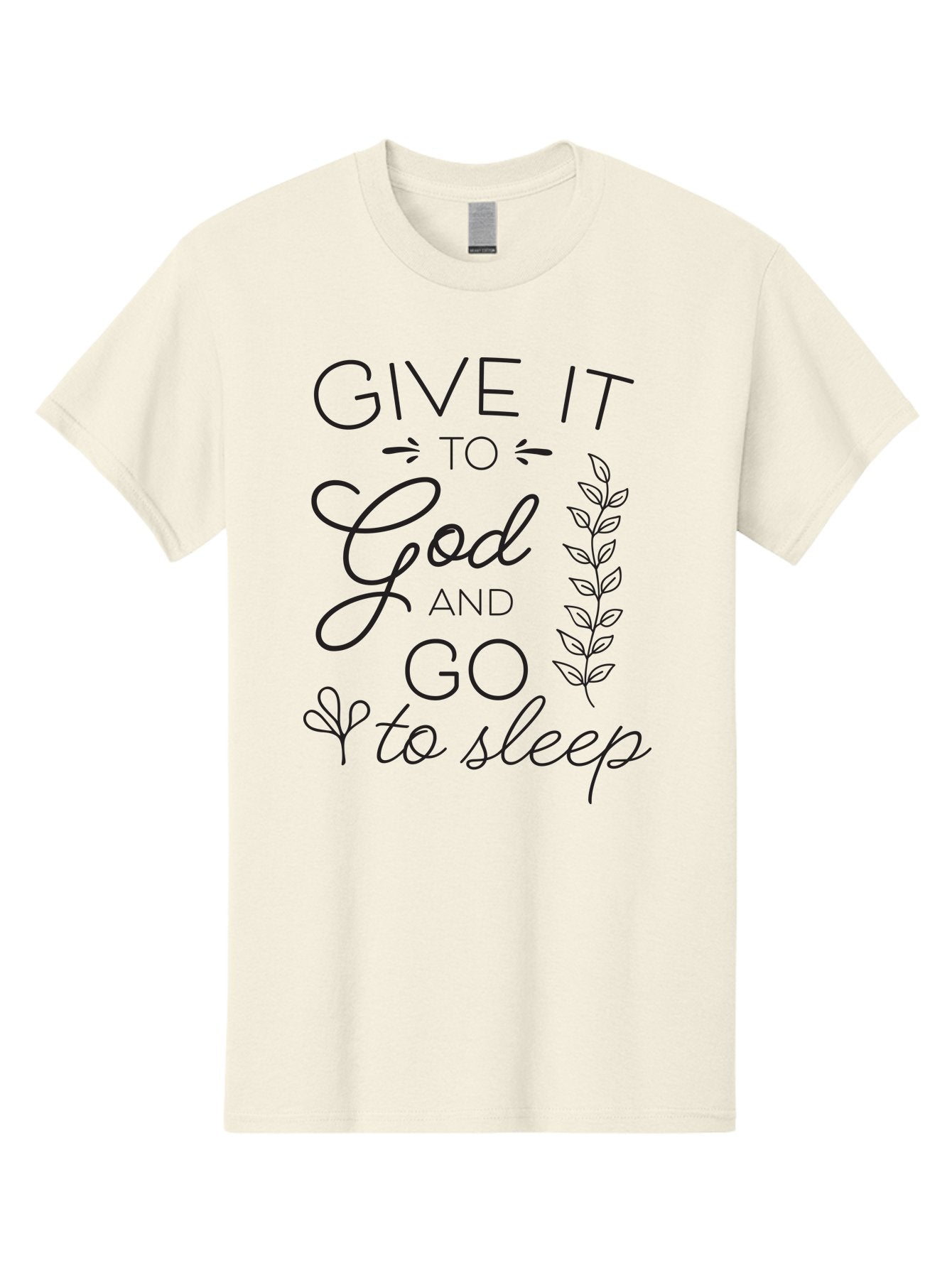 Give-It-To-God-And-Go-To-Sleep Men'S Graphic Tee, 100% Cotton, Comfortable Casual Summer Wear, Machine Washable, Inspiring Quote, Motivational Phrase, Faith-Based Message, Relaxation Techniques, Stress Relief, Inspirational Words, Aac757 5