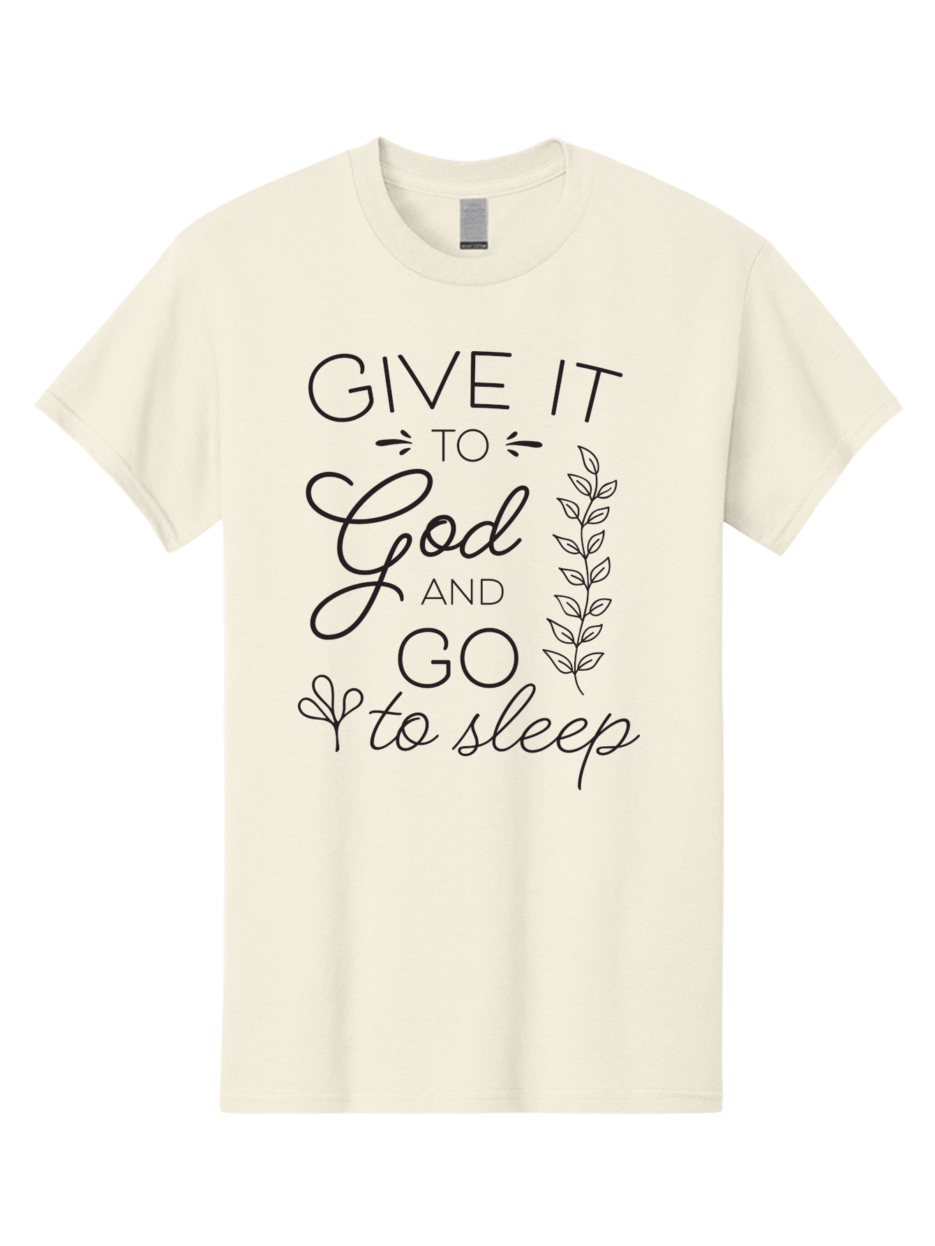 Give-It-To-God-And-Go-To-Sleep Men'S Graphic Tee, 100% Cotton, Comfortable Casual Summer Wear, Machine Washable, Inspiring Quote, Motivational Phrase, Faith-Based Message, Relaxation Techniques, Stress Relief, Inspirational Words, Aac757 15