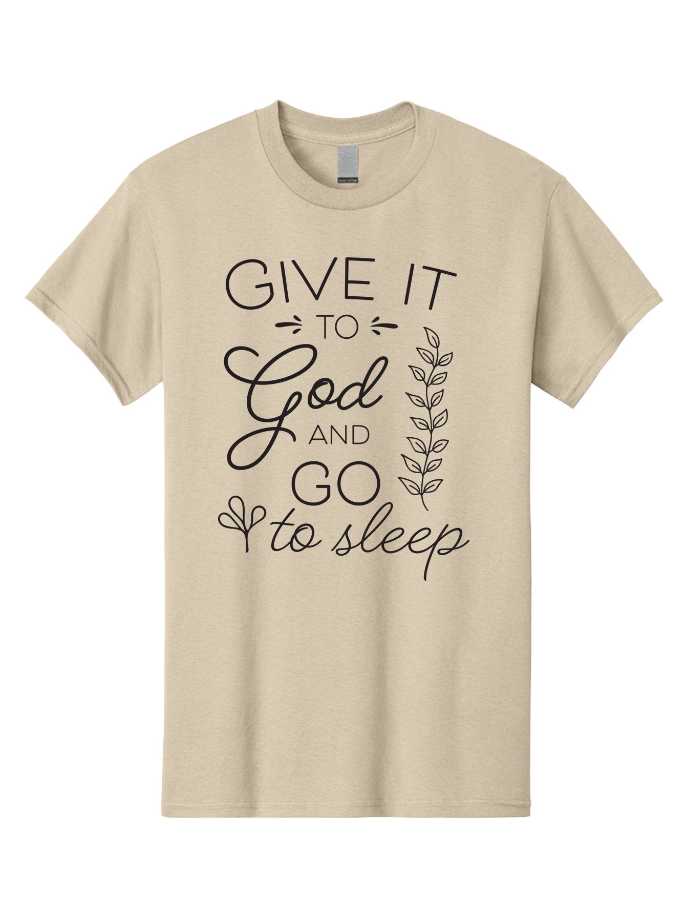 Give-It-To-God-And-Go-To-Sleep Men'S Graphic Tee, 100% Cotton, Comfortable Casual Summer Wear, Machine Washable, Inspiring Quote, Motivational Phrase, Faith-Based Message, Relaxation Techniques, Stress Relief, Inspirational Words, Aac757 11