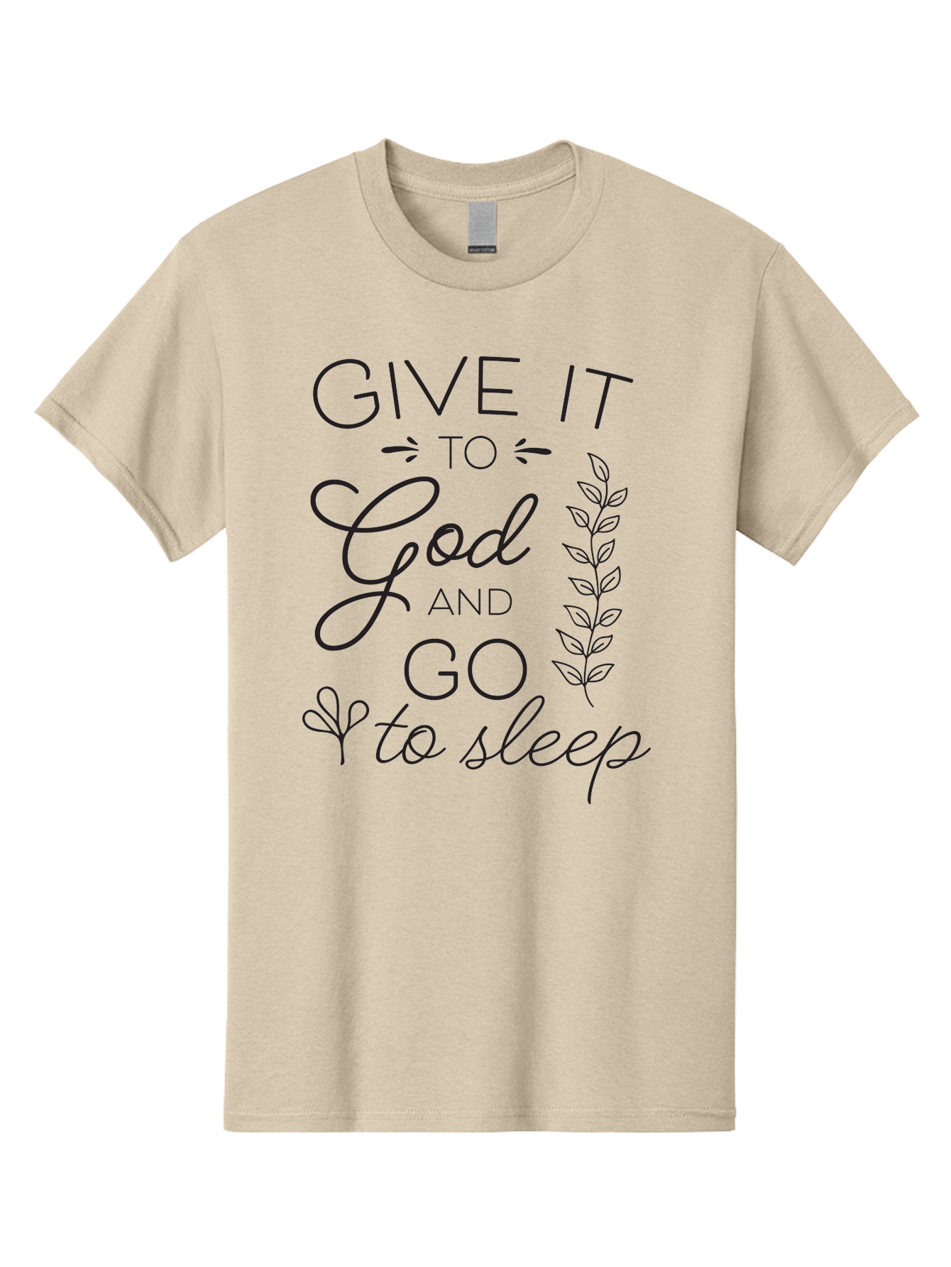 Give-It-To-God-And-Go-To-Sleep Men'S Graphic Tee, 100% Cotton, Comfortable Casual Summer Wear, Machine Washable, Inspiring Quote, Motivational Phrase, Faith-Based Message, Relaxation Techniques, Stress Relief, Inspirational Words, Aac757 7
